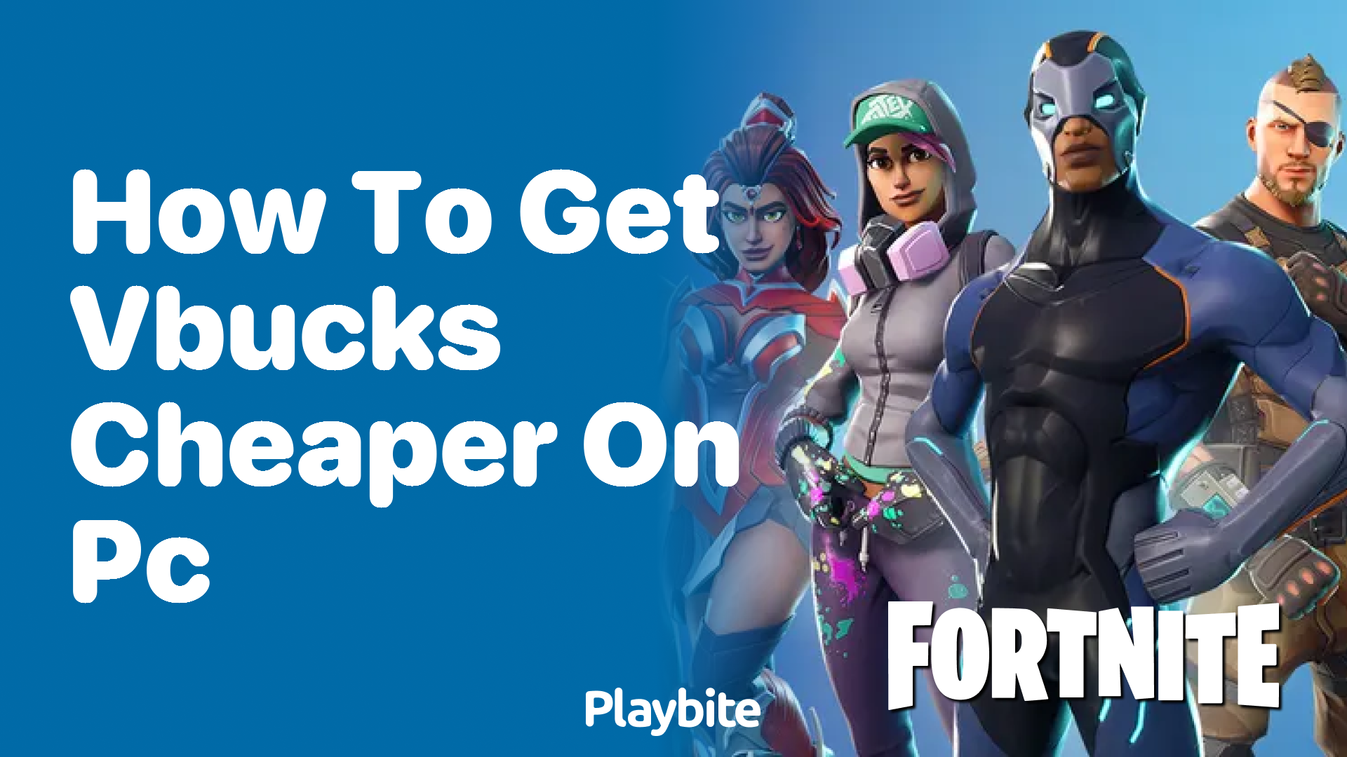 How to Get Vbucks Cheaper on PC