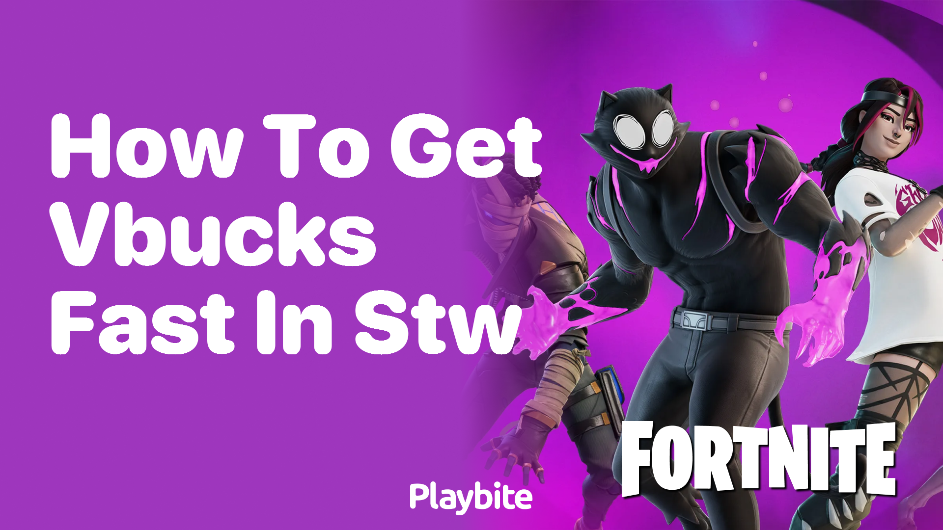 How to Get V-Bucks Fast in Fortnite Save the World
