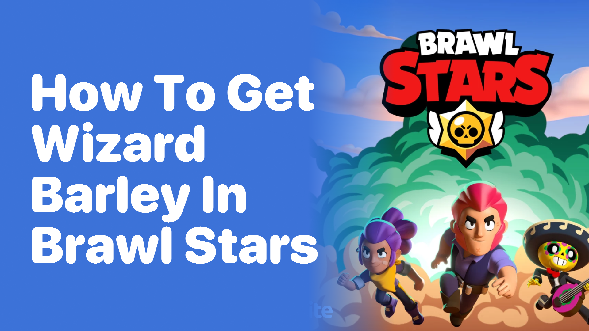 How to Get Wizard Barley in Brawl Stars