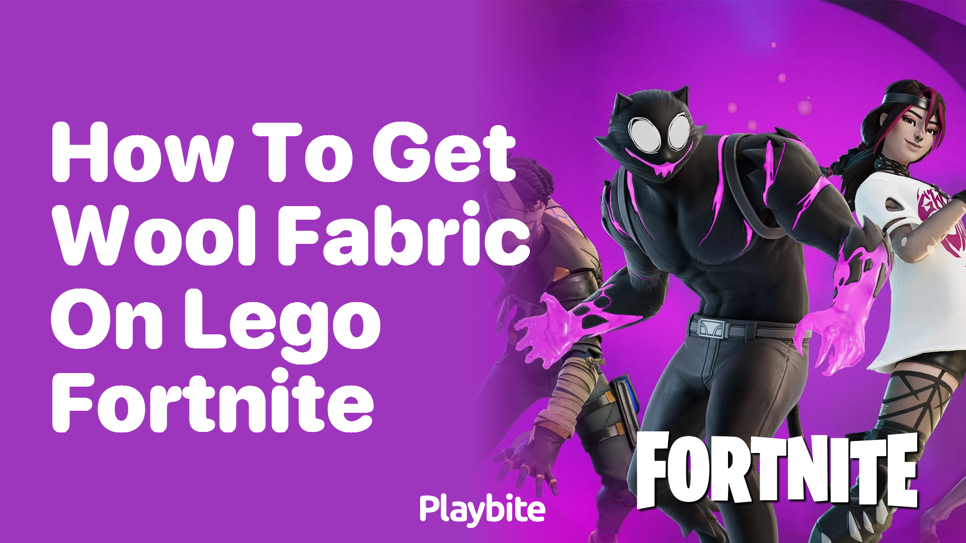 How to Get Wool Fabric on LEGO Fortnite?