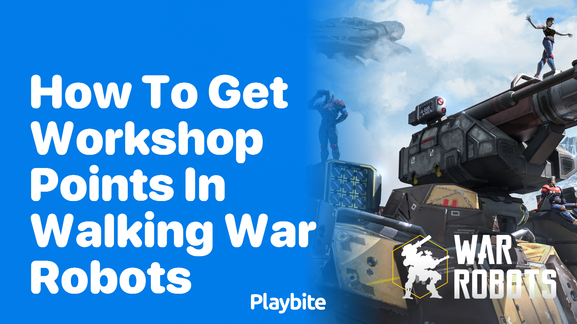 How to Get Workshop Points in Walking War Robots