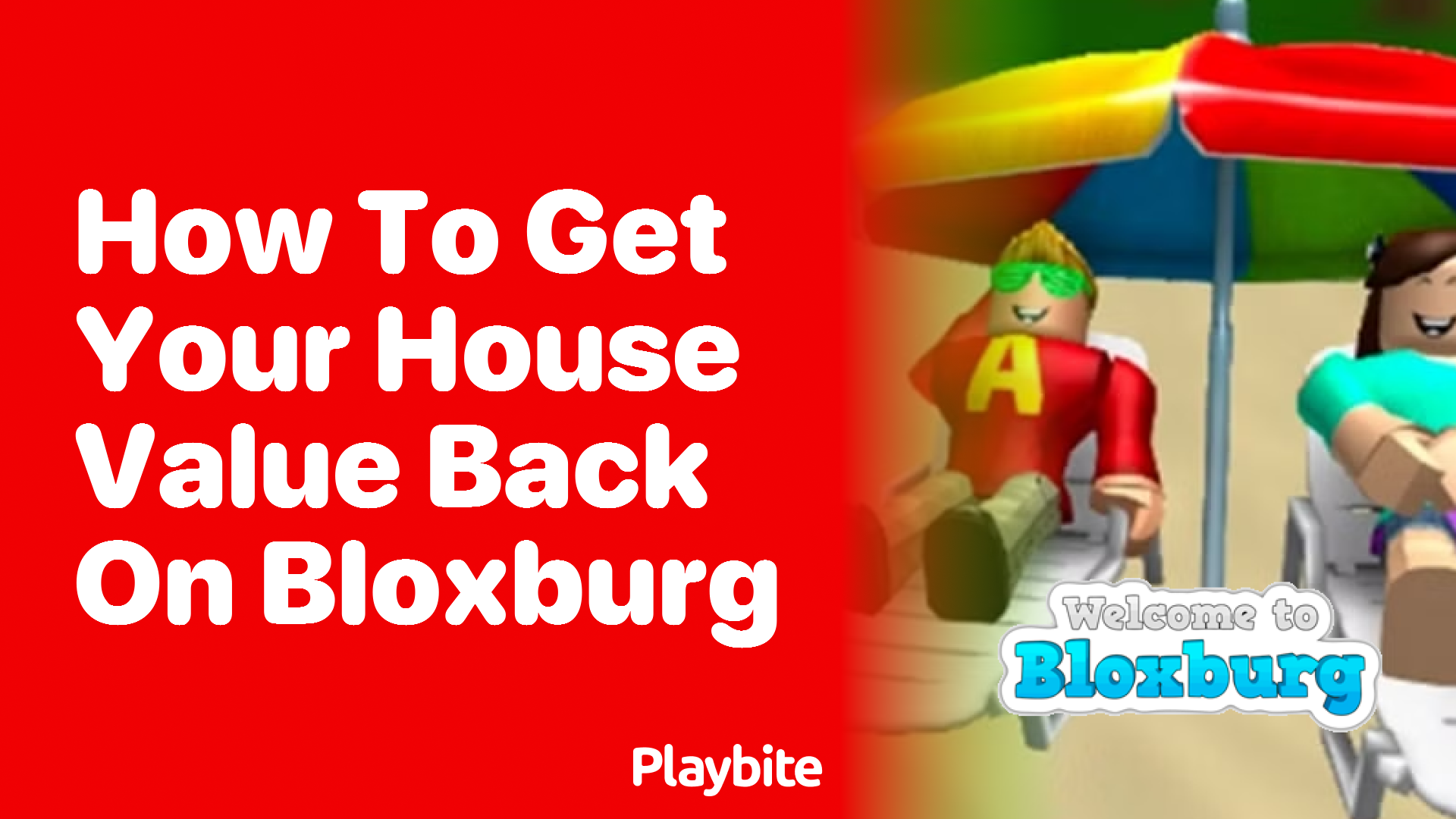 How to Get Your House Value Back on Bloxburg