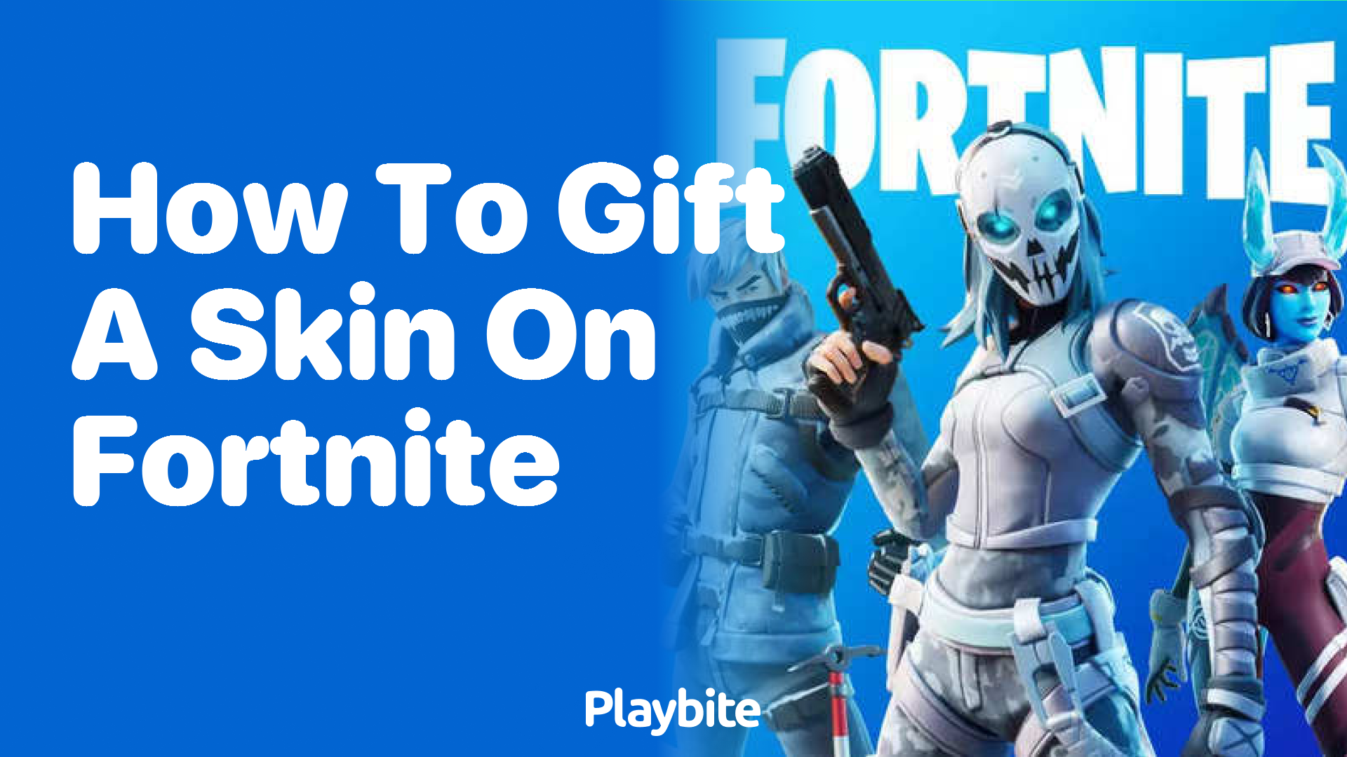 How to Gift a Skin on Fortnite: A Quick Guide