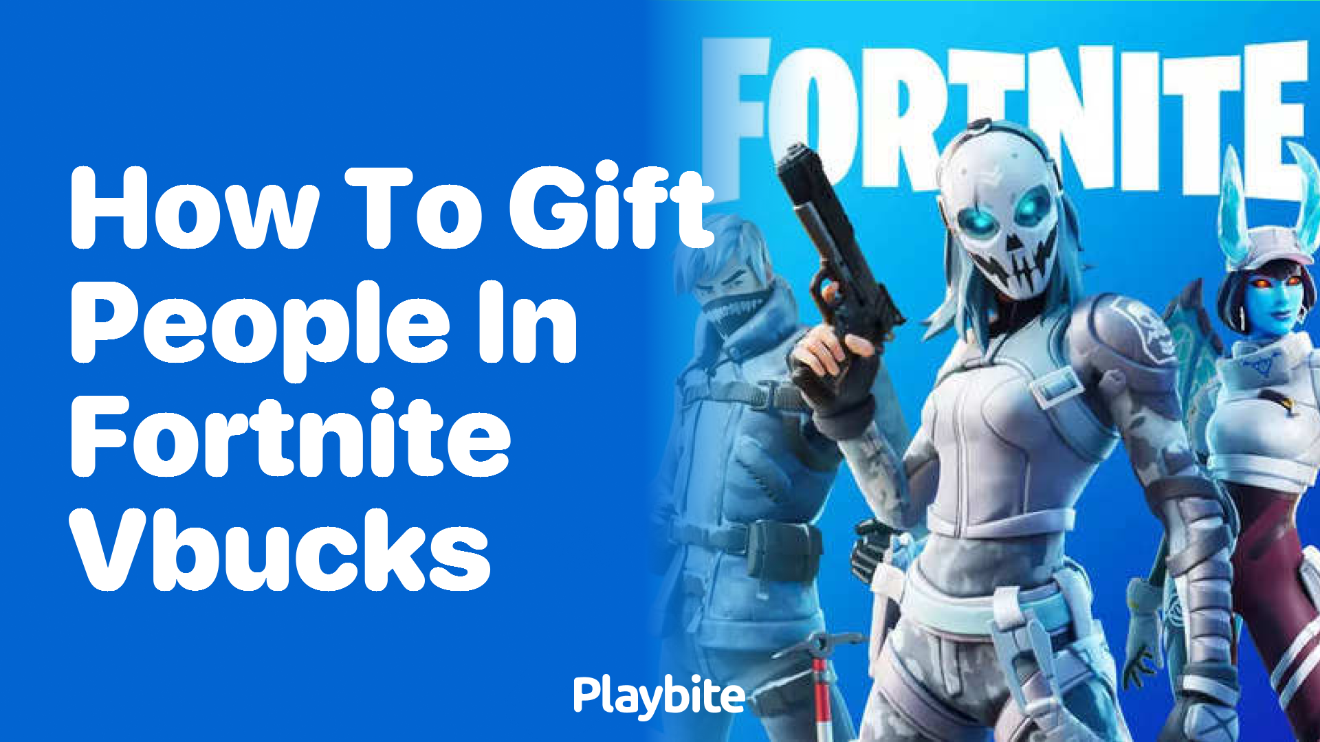 How to Gift People in Fortnite V-Bucks: A Simple Guide