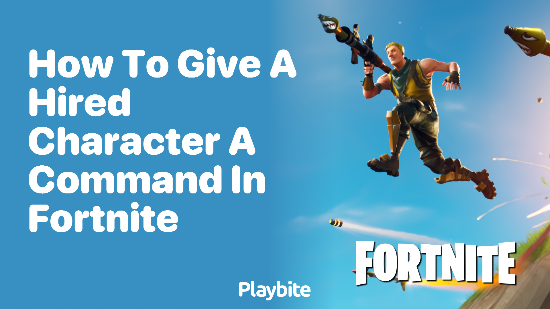 How to Give a Hired Character a Command in Fortnite?