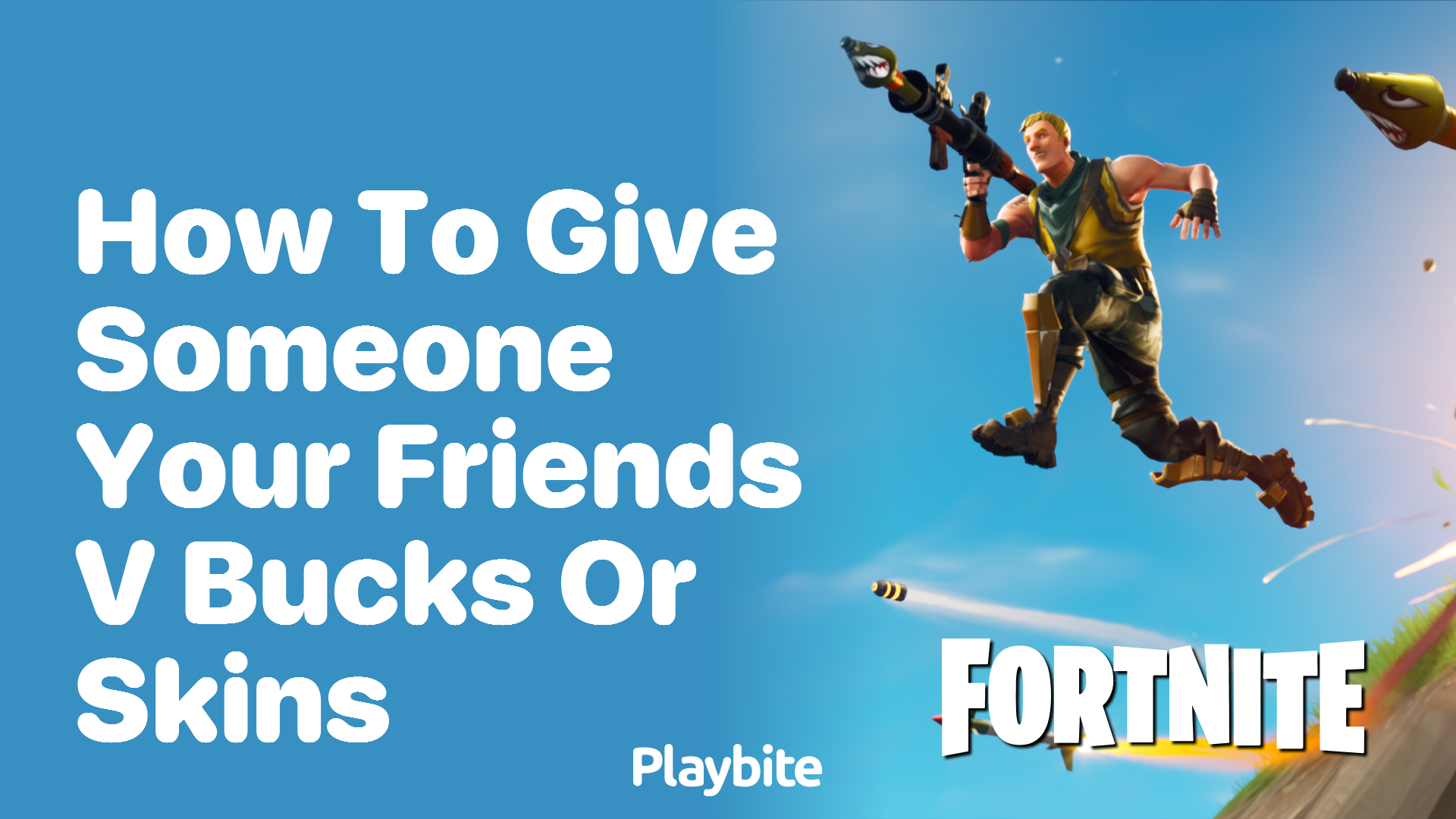 How to Give Someone Your Friends’ V-Bucks or Skins in Fortnite