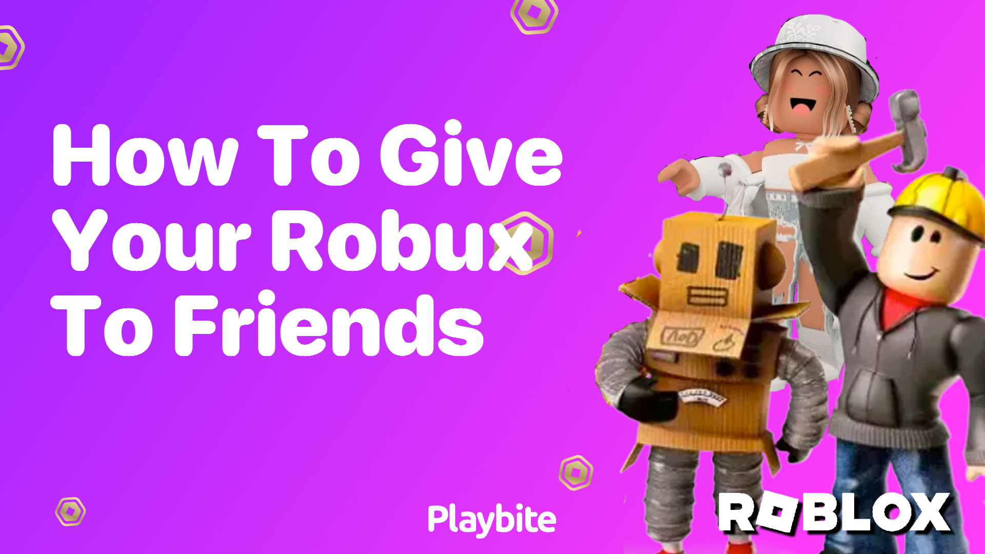 How to Give Your Robux to Friends: A Simple Guide