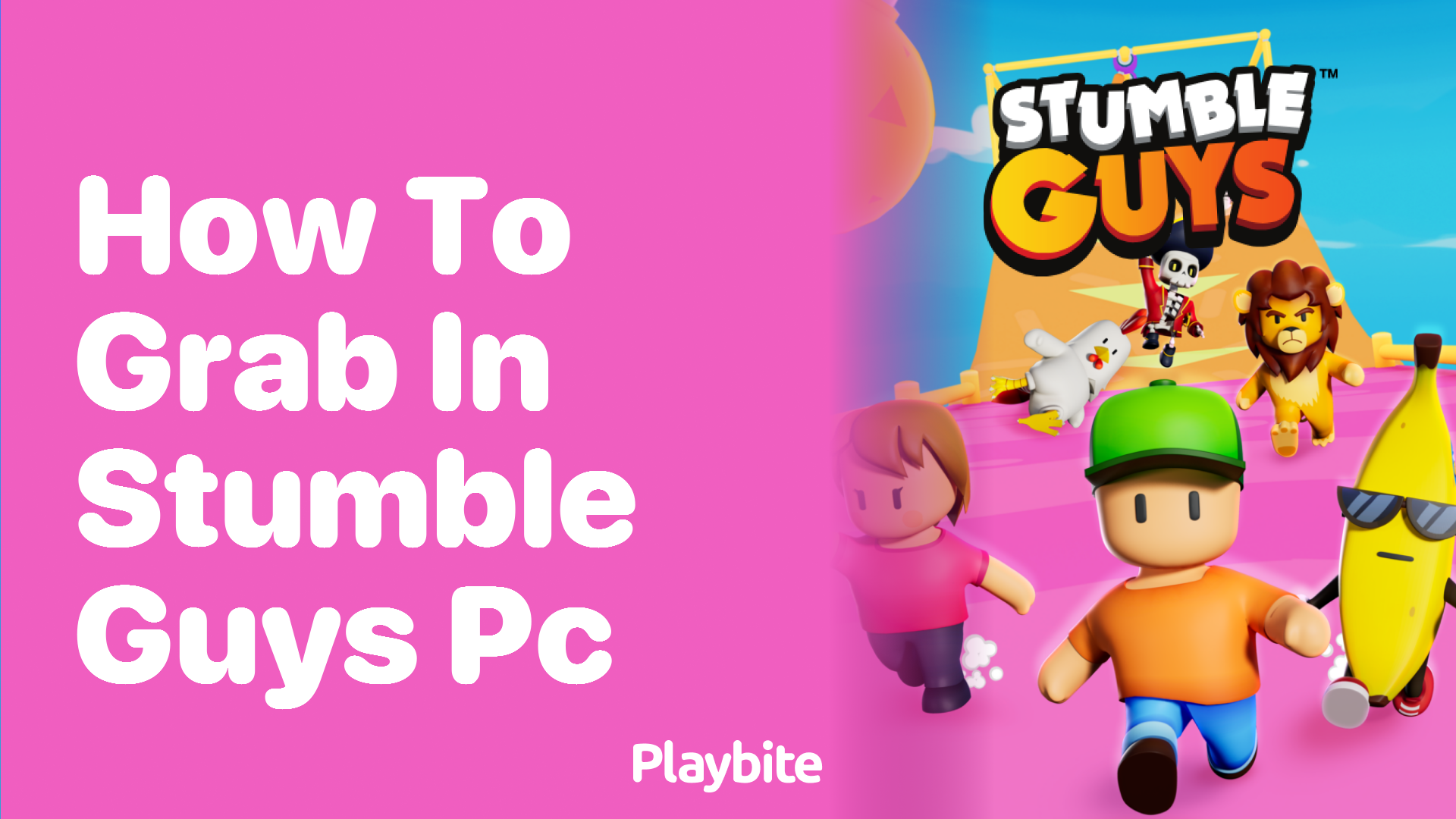How to Grab in Stumble Guys on PC: A Quick Guide
