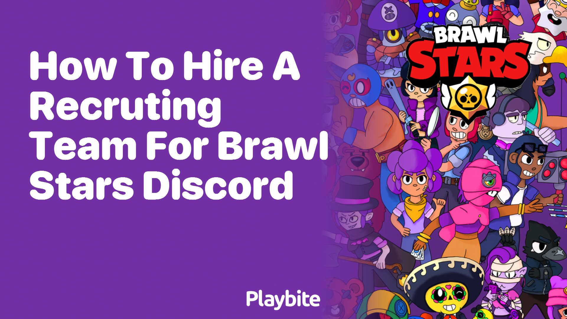 How to Hire a Recruiting Team for Your Brawl Stars Discord