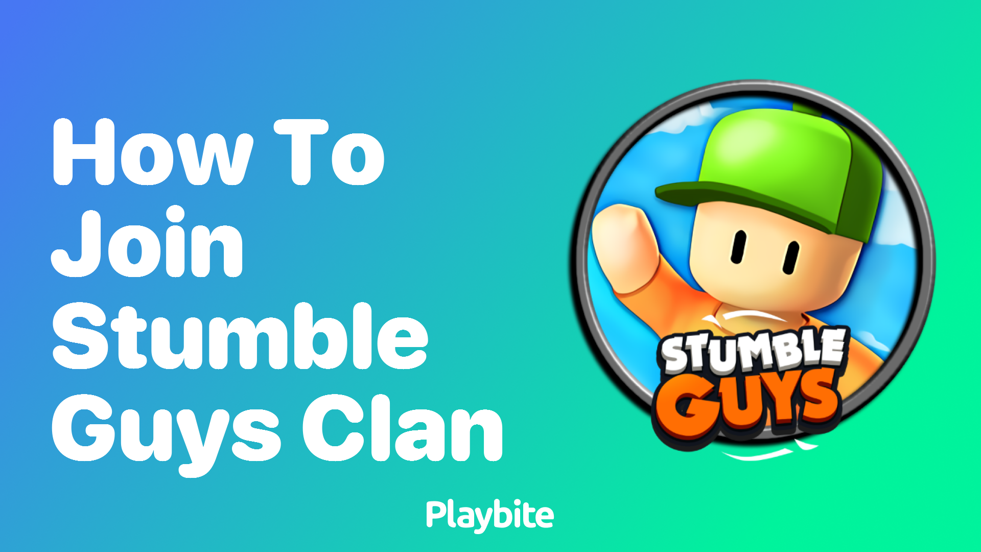 How to Join a Stumble Guys Clan: A Simple Guide