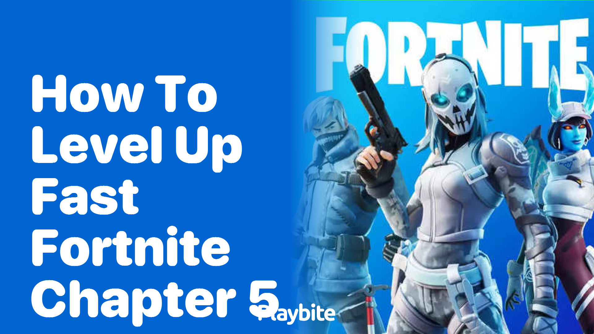 How to Level Up Fast in Fortnite Chapter 5