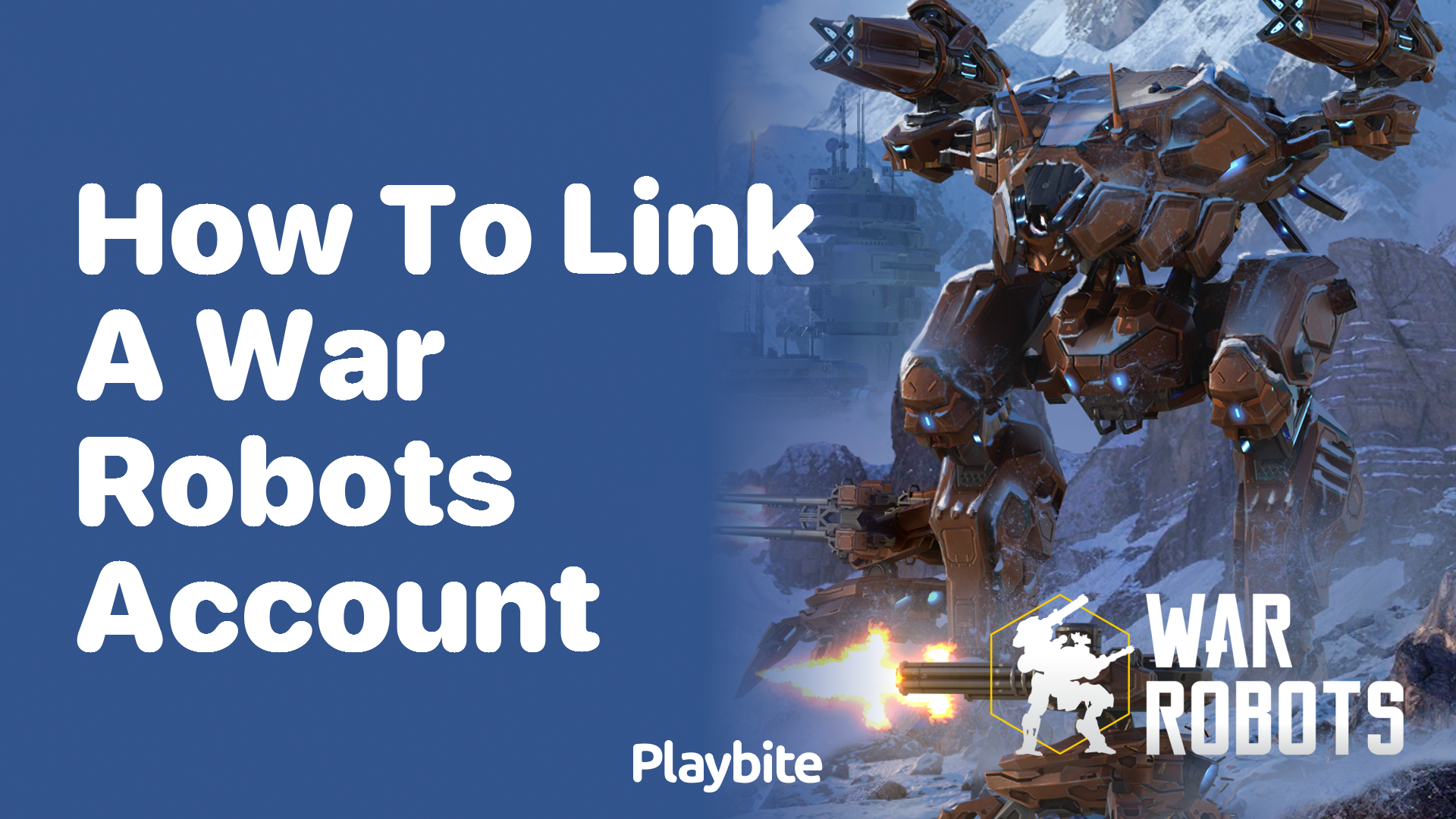How to Link a War Robots Account: Step by Step Guide