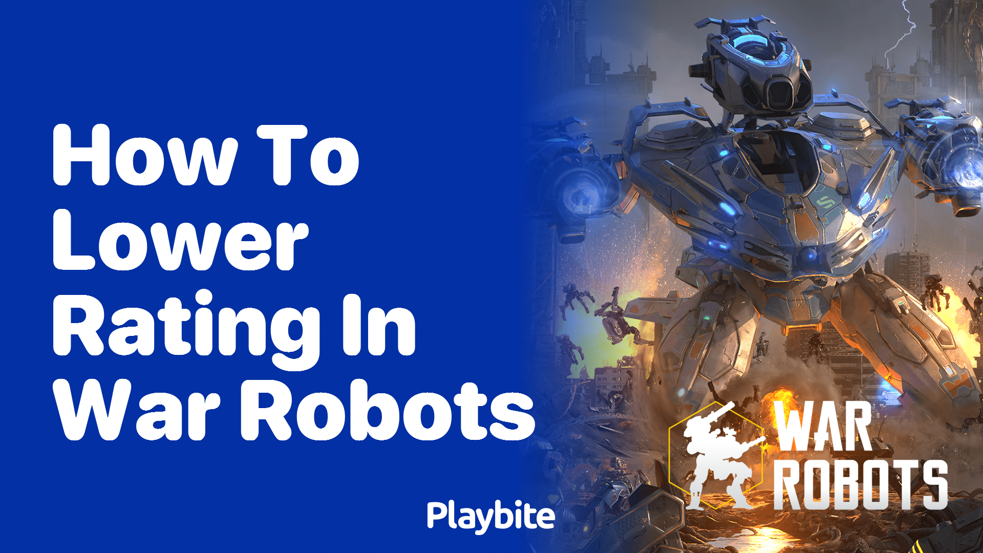 How to Lower Your Rating in War Robots