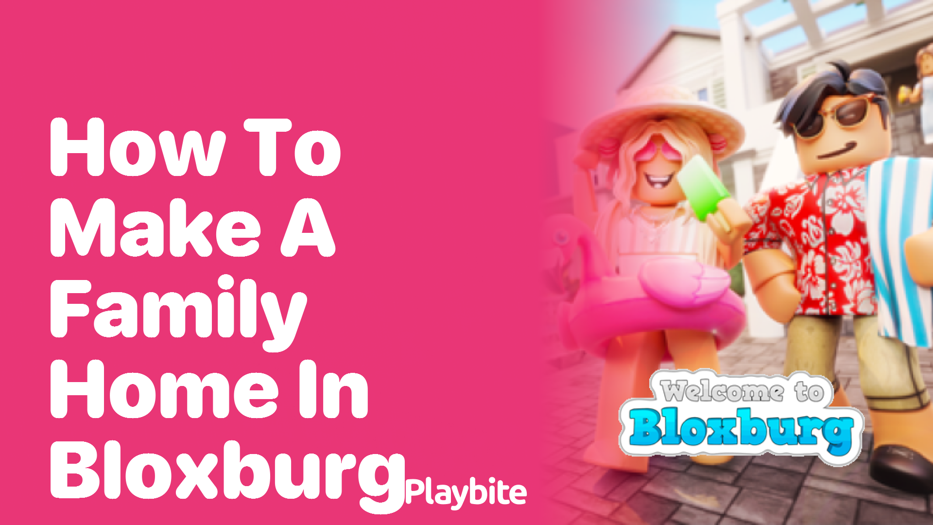 How to Make a Family Home in Bloxburg: Your Ultimate Guide