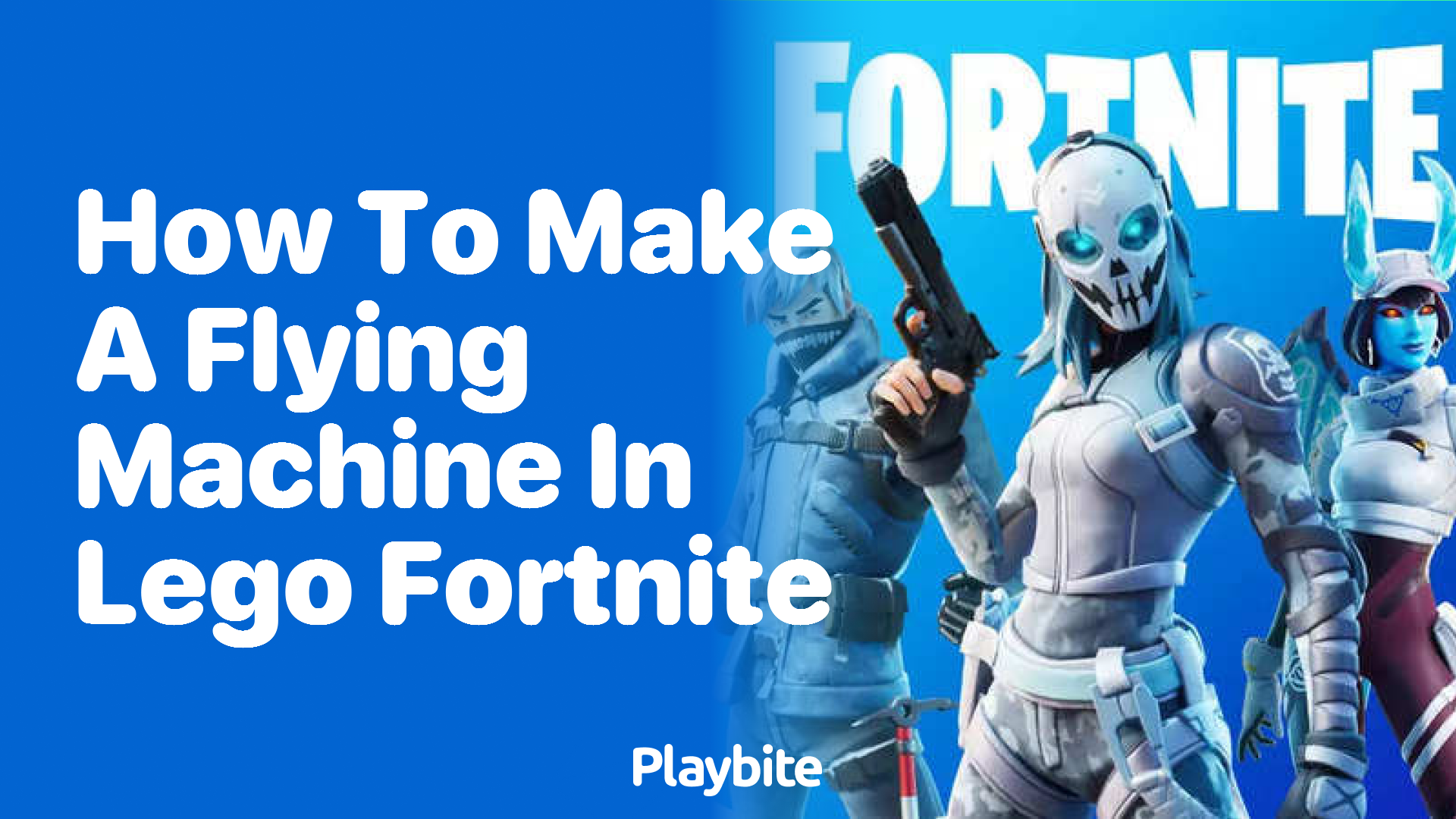 How to Make a Flying Machine in LEGO Fortnite?