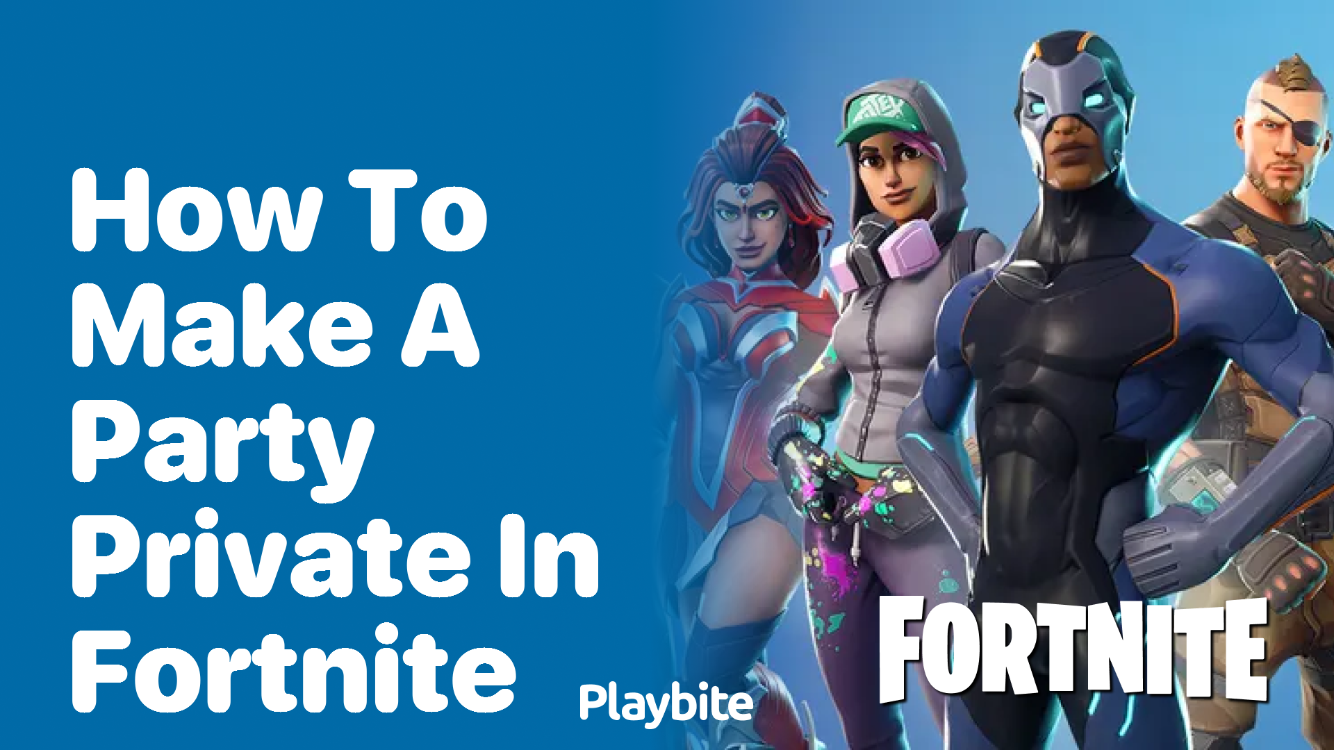 How to Make a Party Private in Fortnite