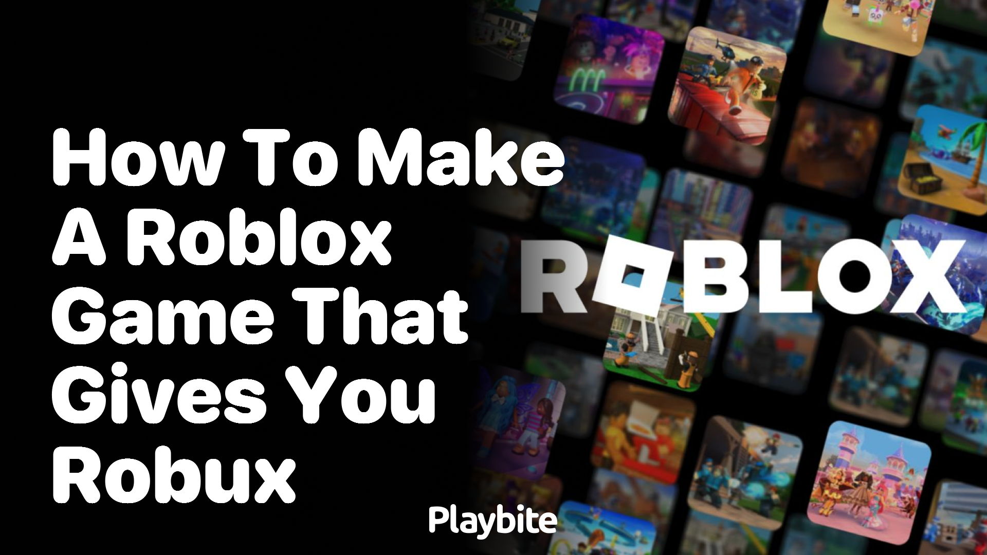 How to Make a Roblox Game That Gives You Robux