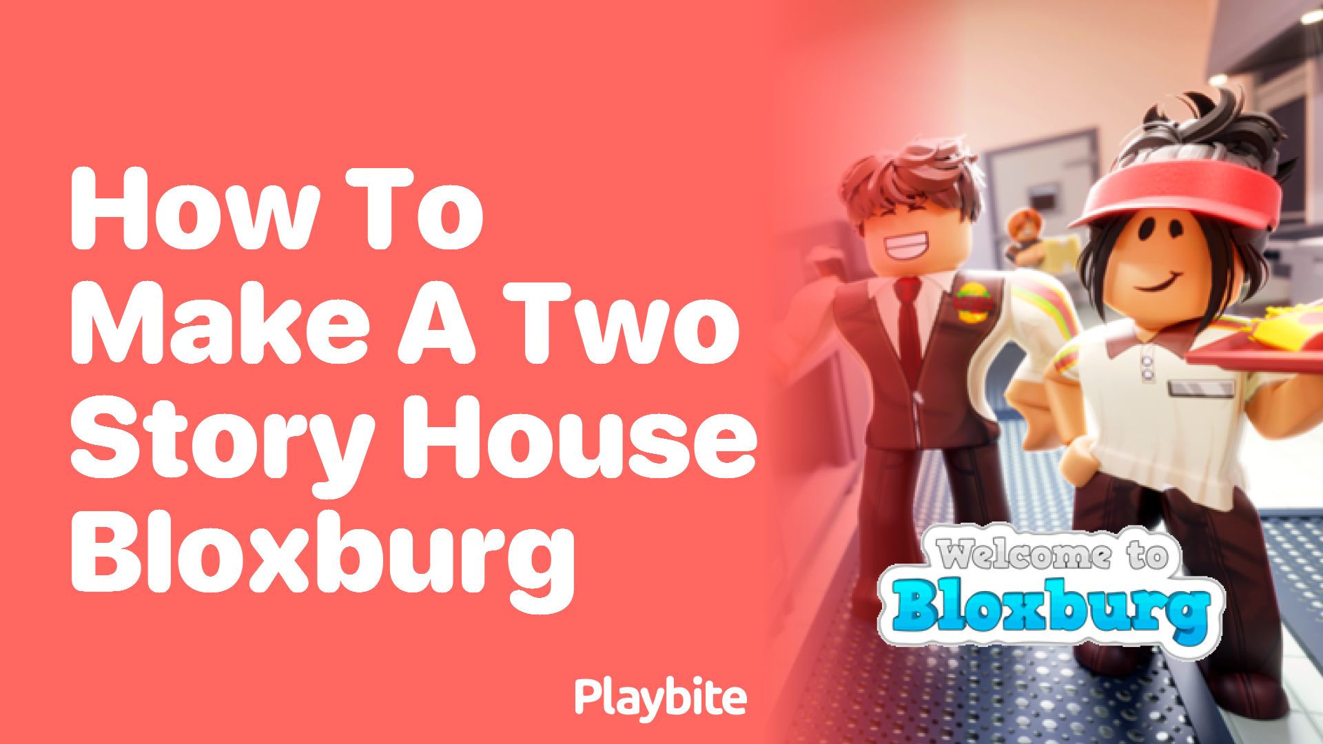 How to Make a Two Story House in Bloxburg