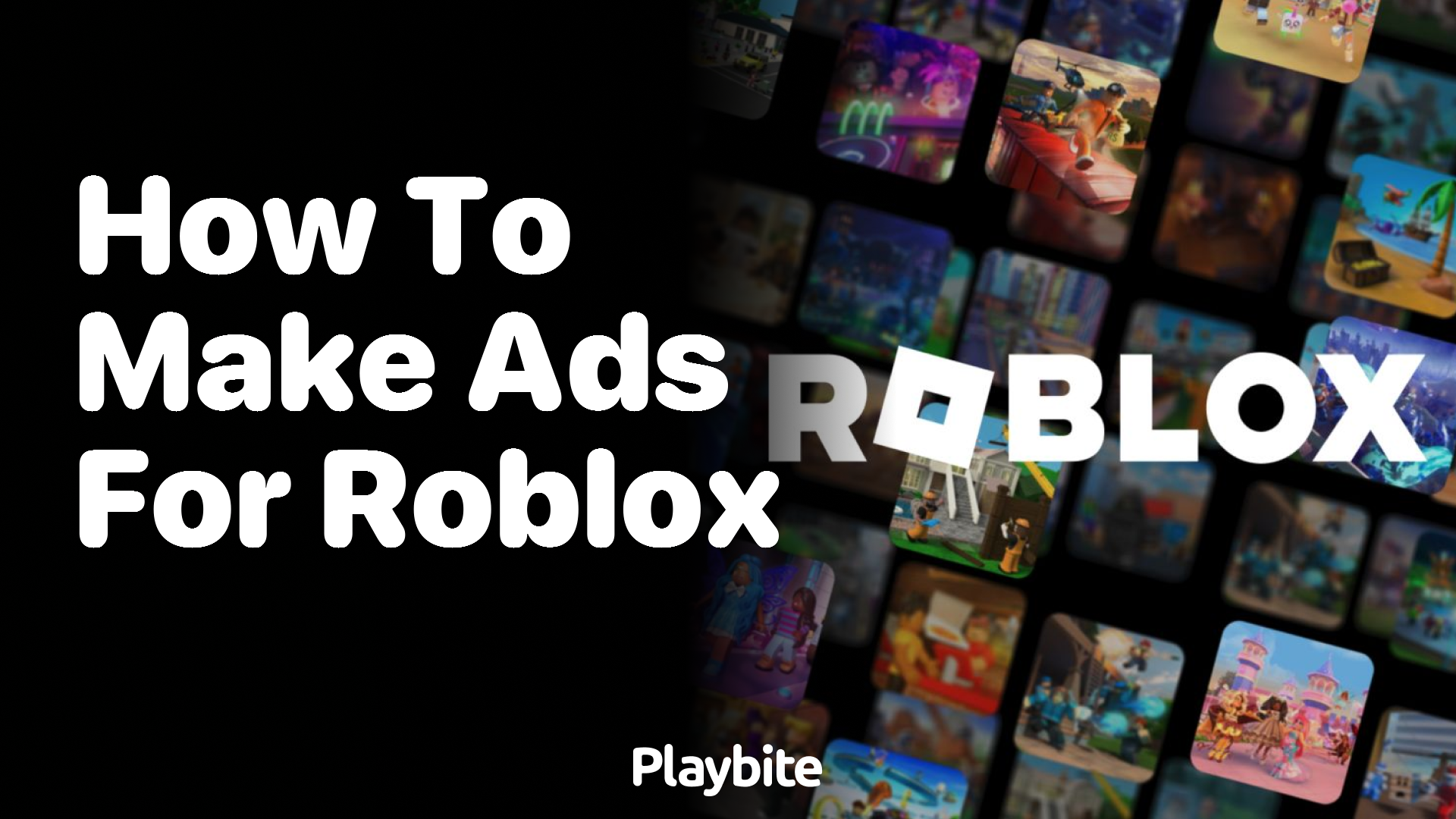 How to Make Ads for Roblox: A Beginner’s Guide