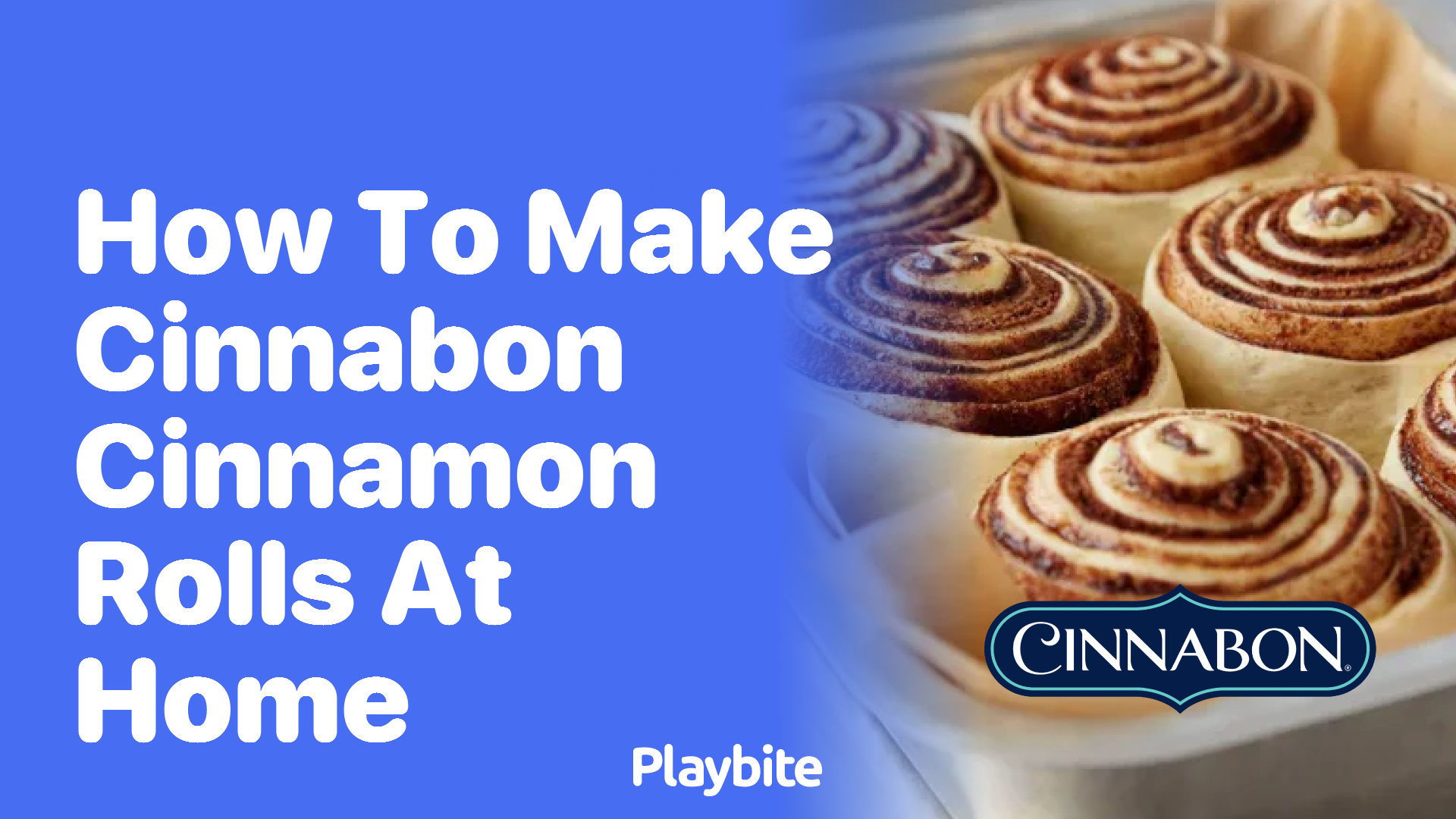 How to Make Cinnabon Cinnamon Rolls at Home