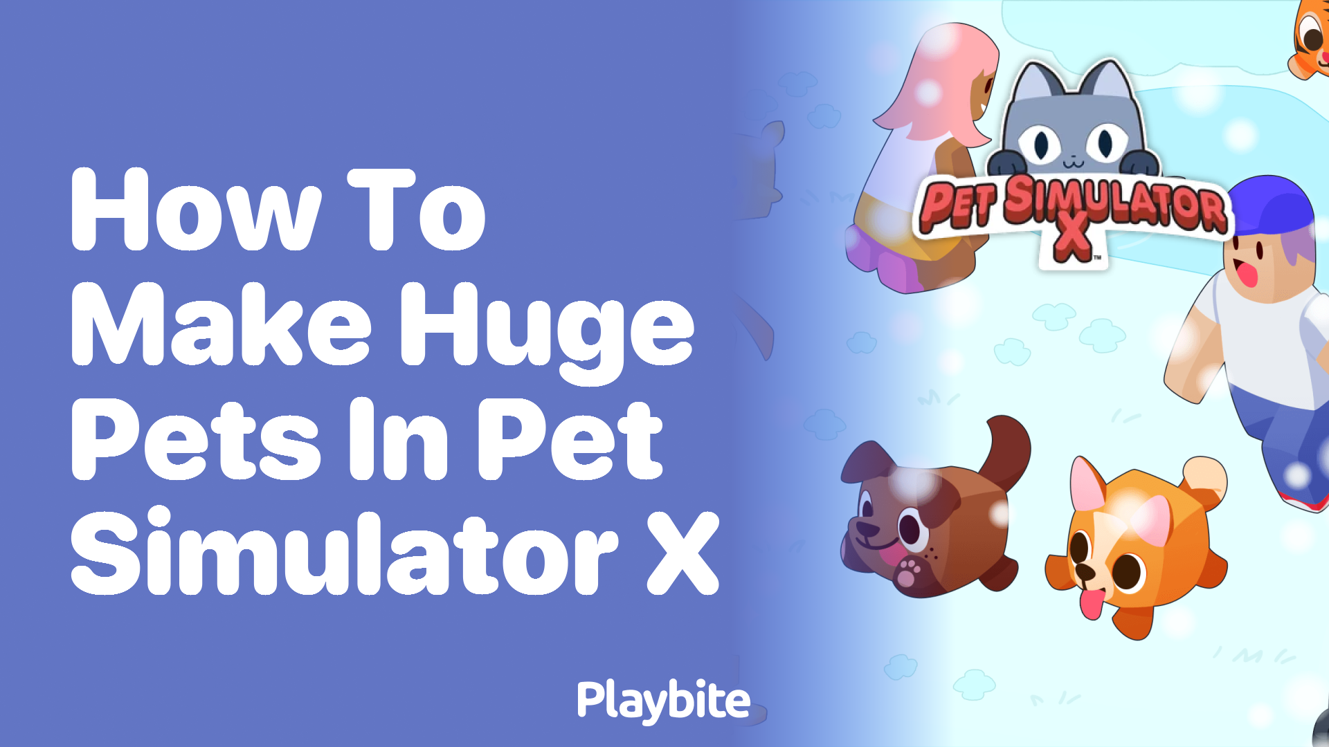 How to Make Huge Pets in Pet Simulator X