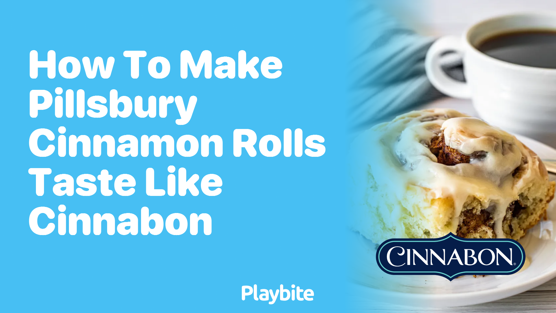 How to Make Pillsbury Cinnamon Rolls Taste Like Cinnabon