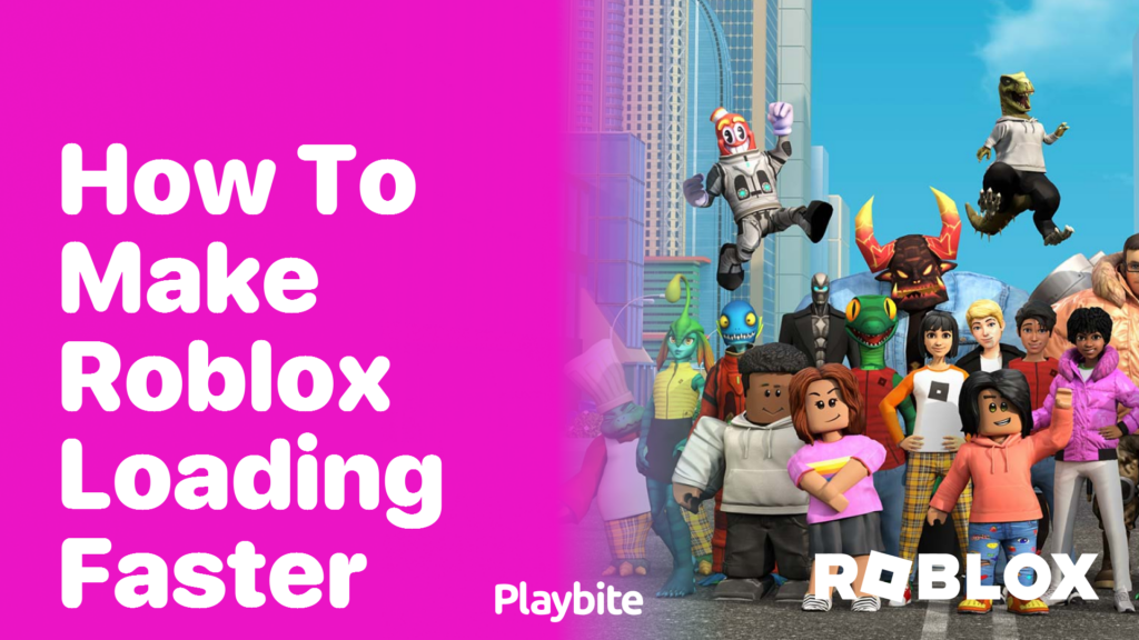 How to Make Roblox Loading Faster? - Playbite