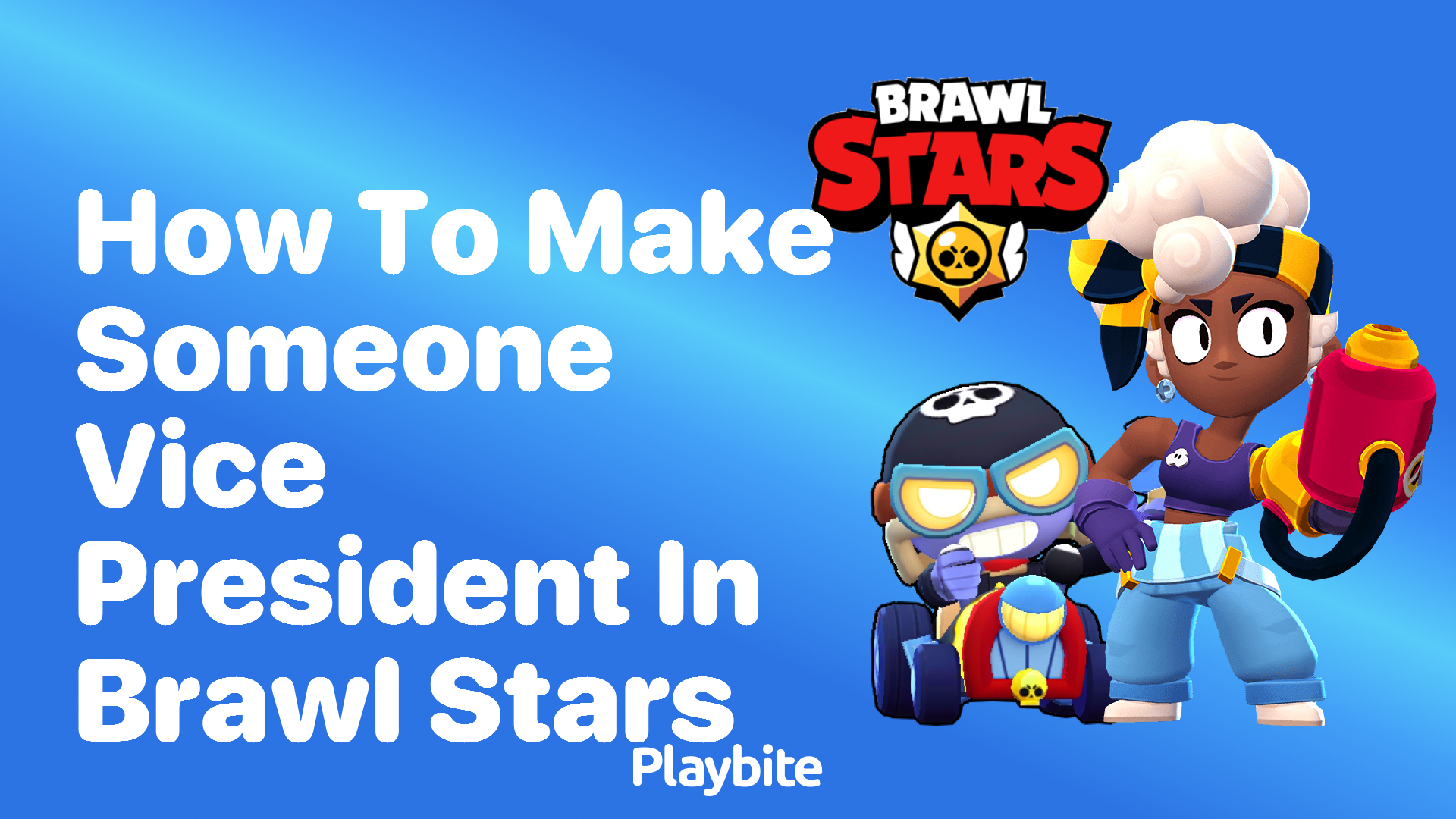 How to Make Someone Vice President in Brawl Stars