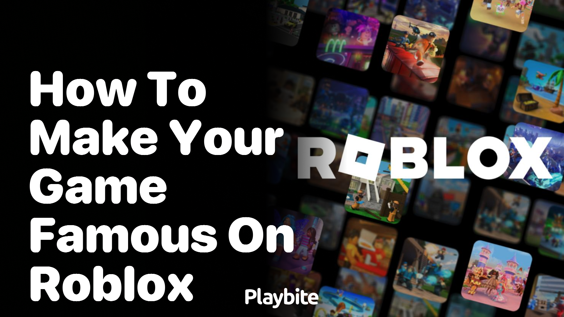 How to Make Your Game Famous on Roblox