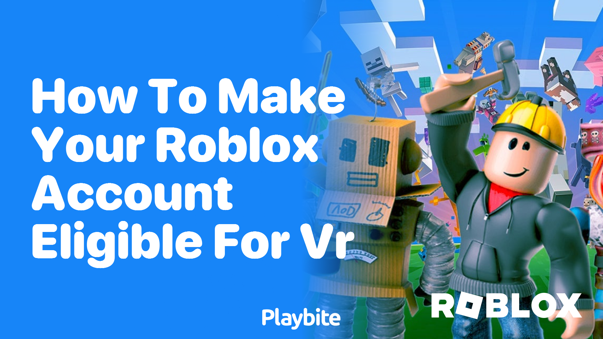 How to Make Your Roblox Account Eligible for VR