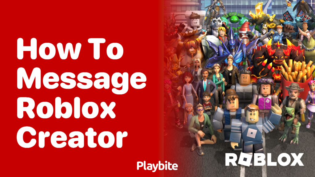 How To Message A Roblox Creator Playbite How To Message Roblox Creator 1024x576