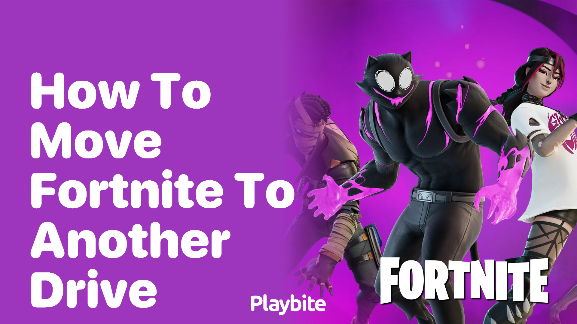 How to Move Fortnite to Another Drive