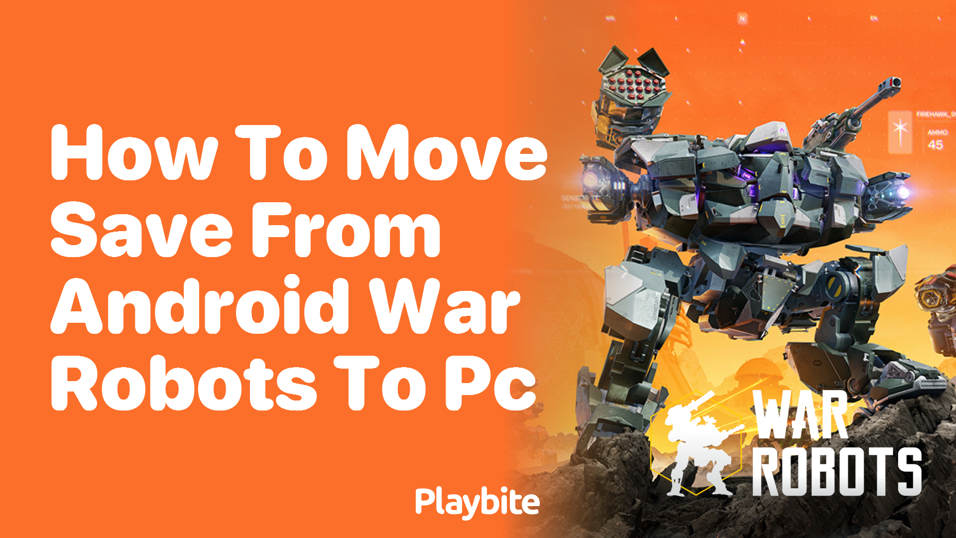 How to Move Your War Robots Save from Android to PC