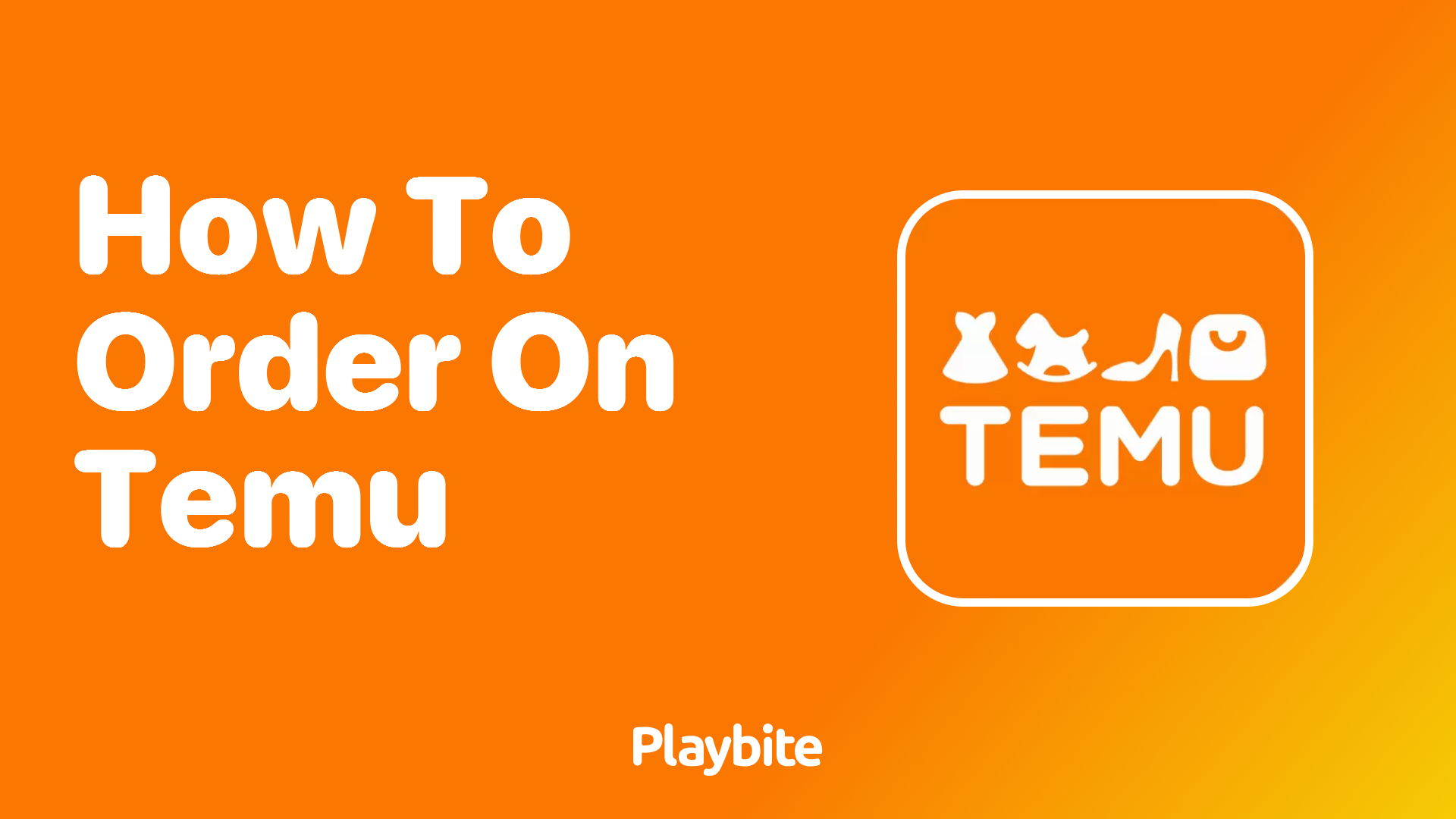 How to Order on Temu? A Quick and Easy Guide