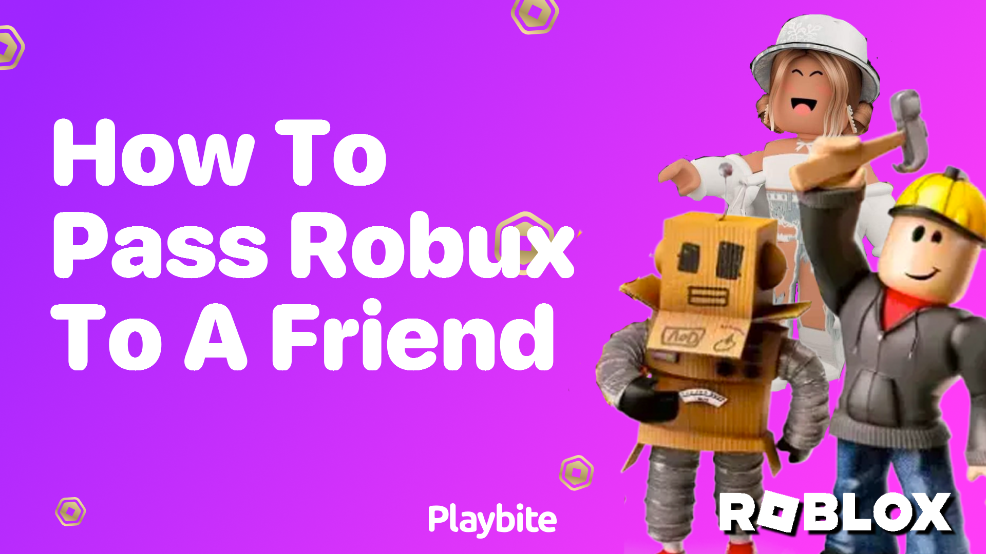 How to Pass Robux to a Friend: A Simple Guide