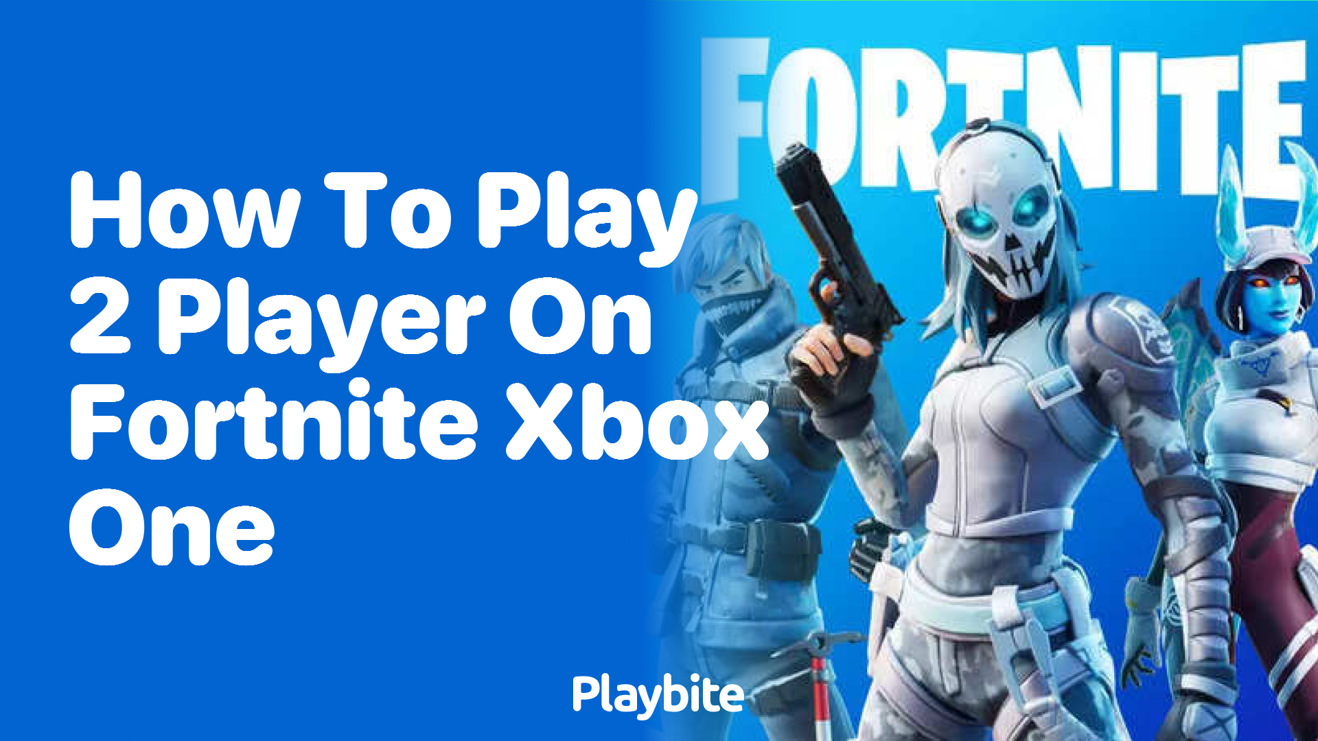 How to Play 2 Player on Fortnite Xbox One