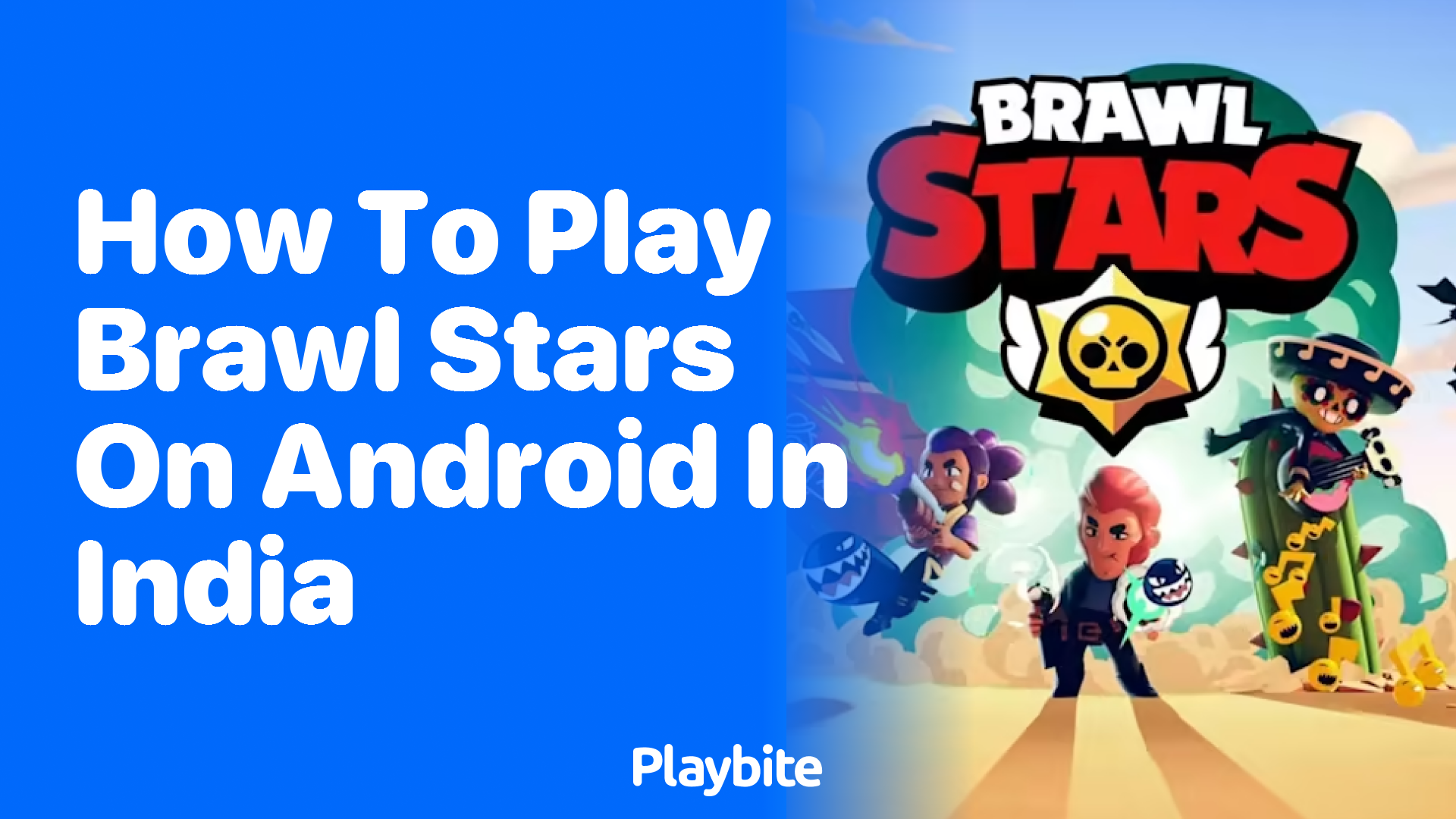 How to Play Brawl Stars on Android in India