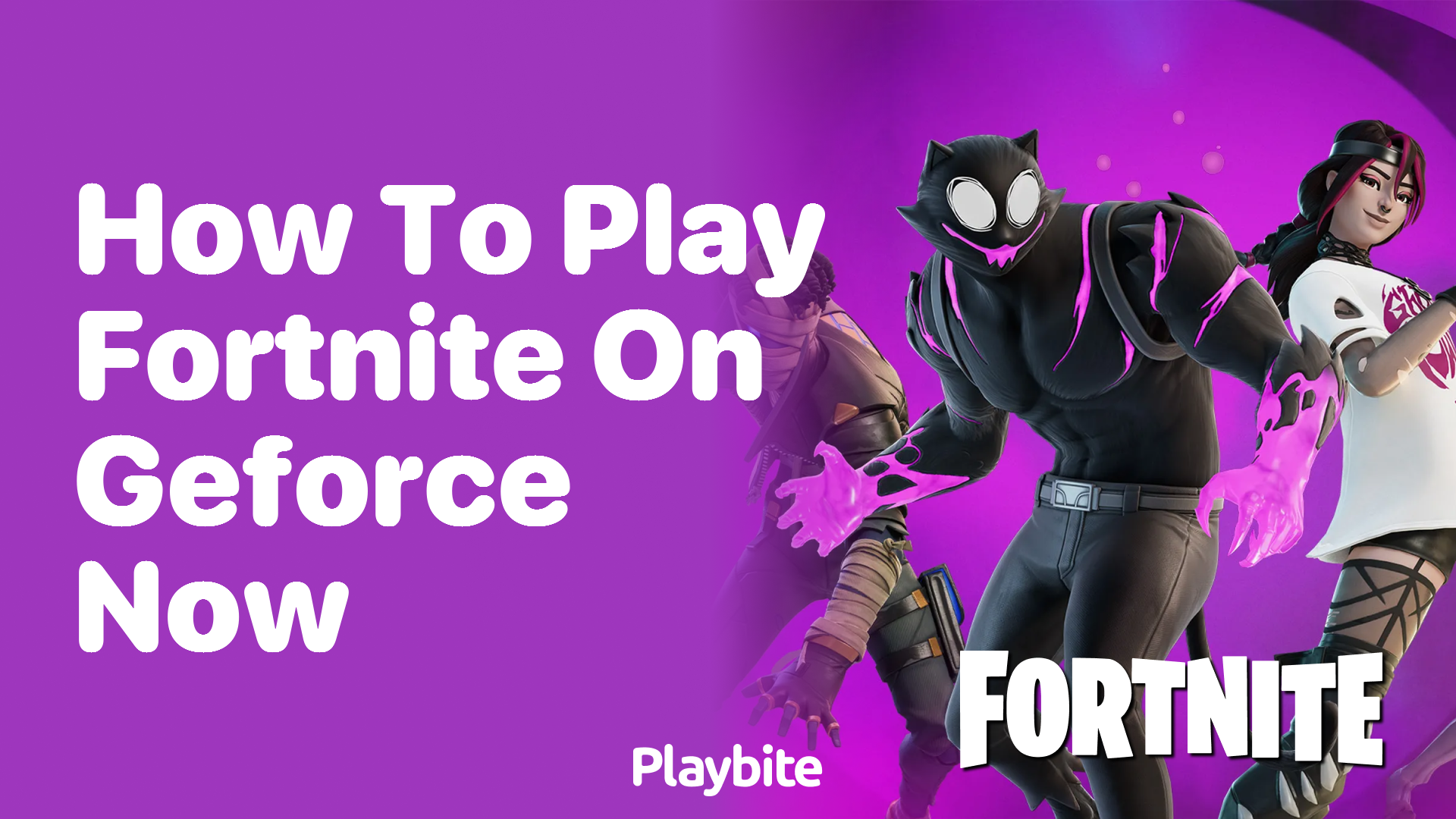 How to Play Fortnite on GeForce Now