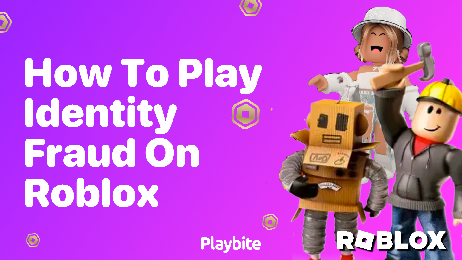 How to Play Identity Fraud on Roblox: A Quick Guide
