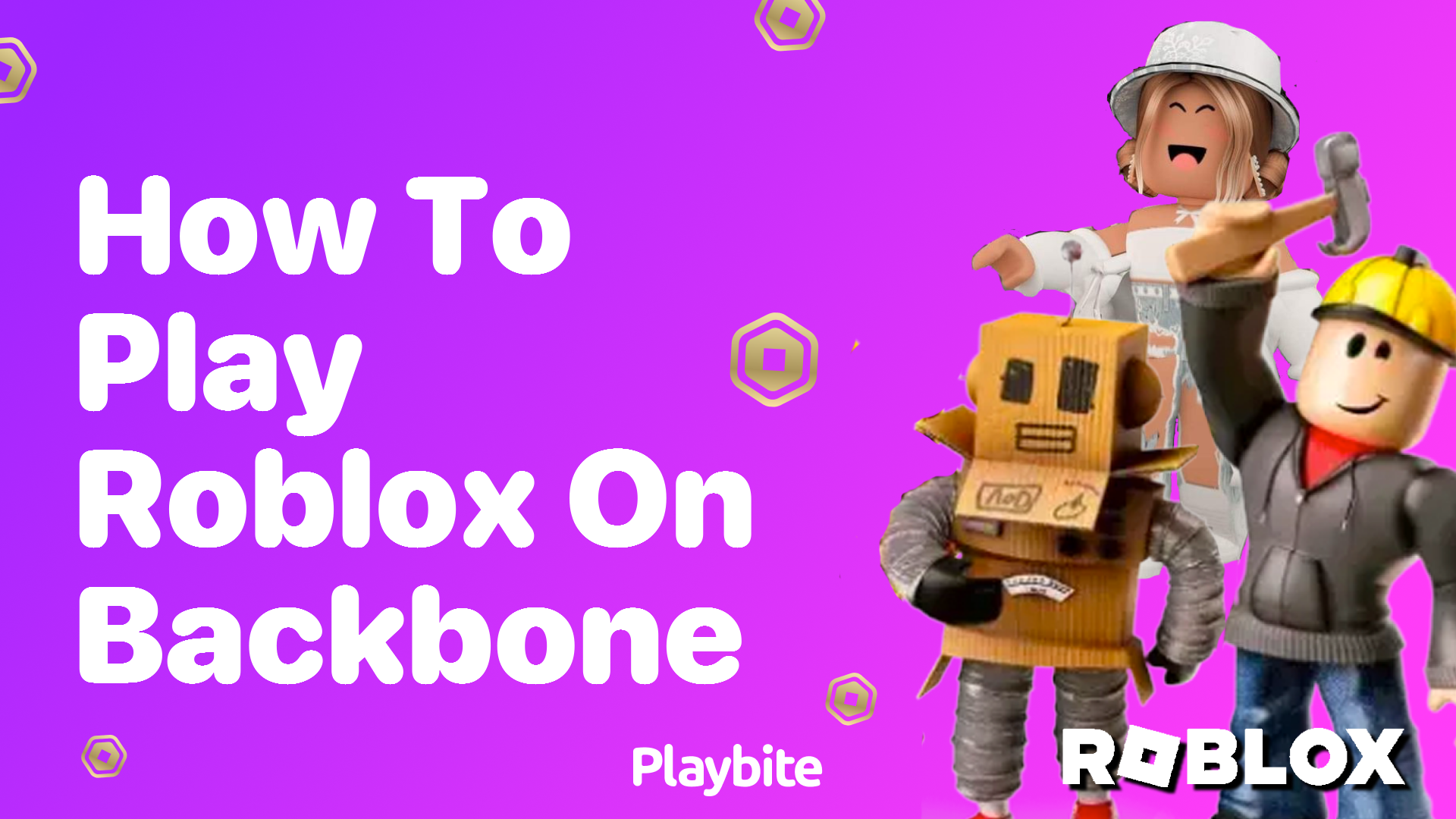 How to Play Roblox on Backbone