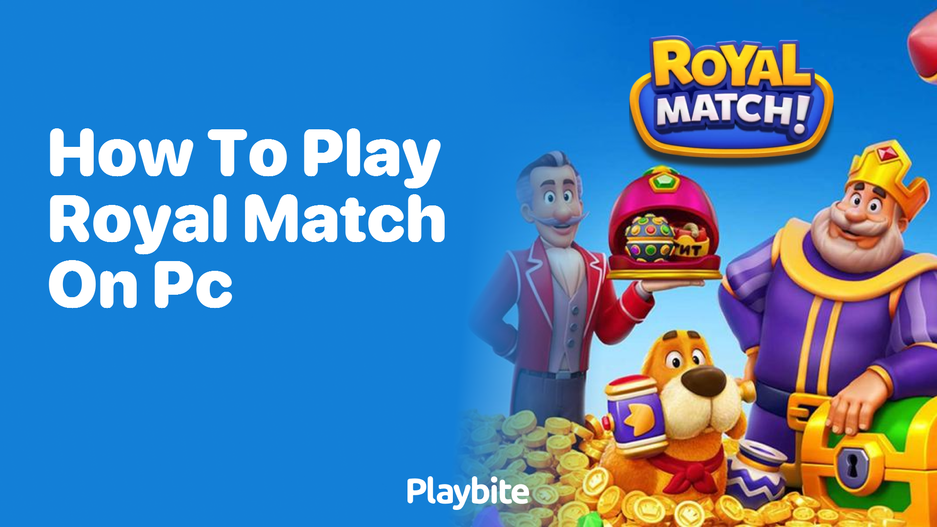 How to Play Royal Match on PC