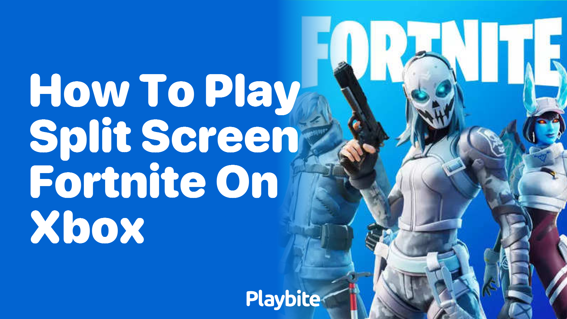 How to Play Fortnite Split Screen on Xbox
