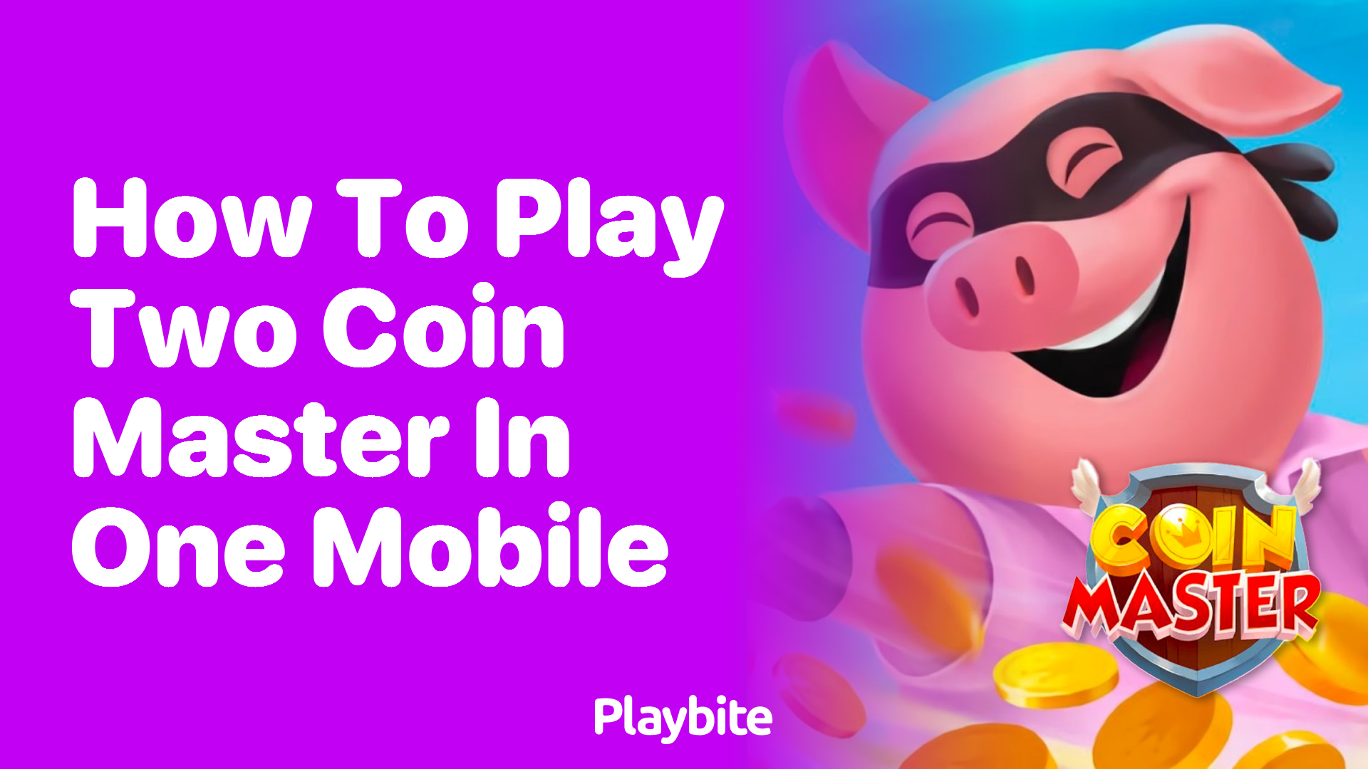 How to Play Two Coin Master Accounts on One Mobile
