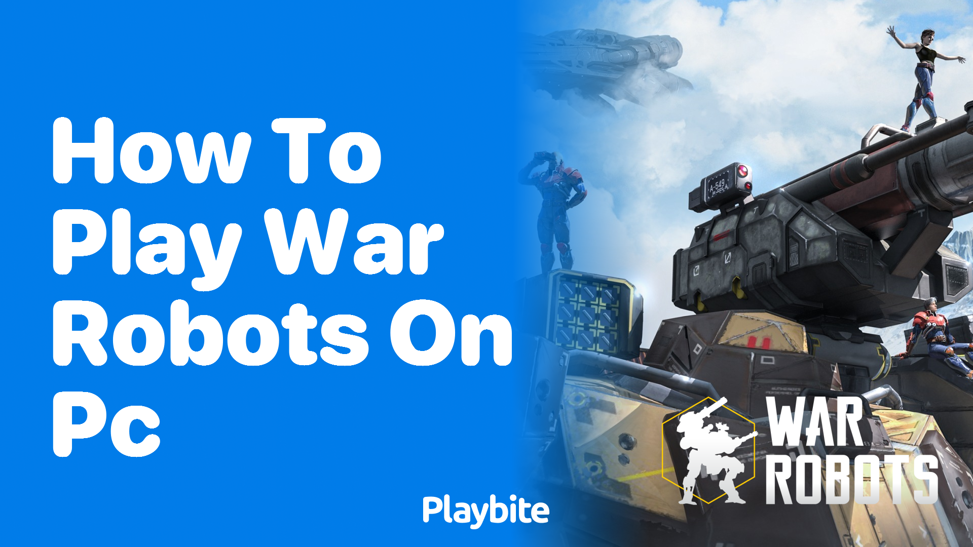 How to Play War Robots on PC: A Simple Guide
