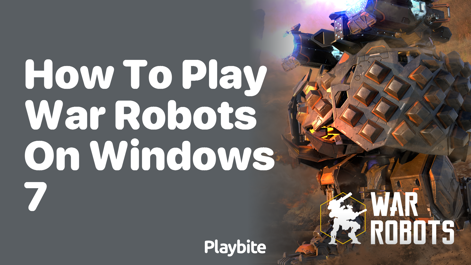 How to Play War Robots on Windows 7