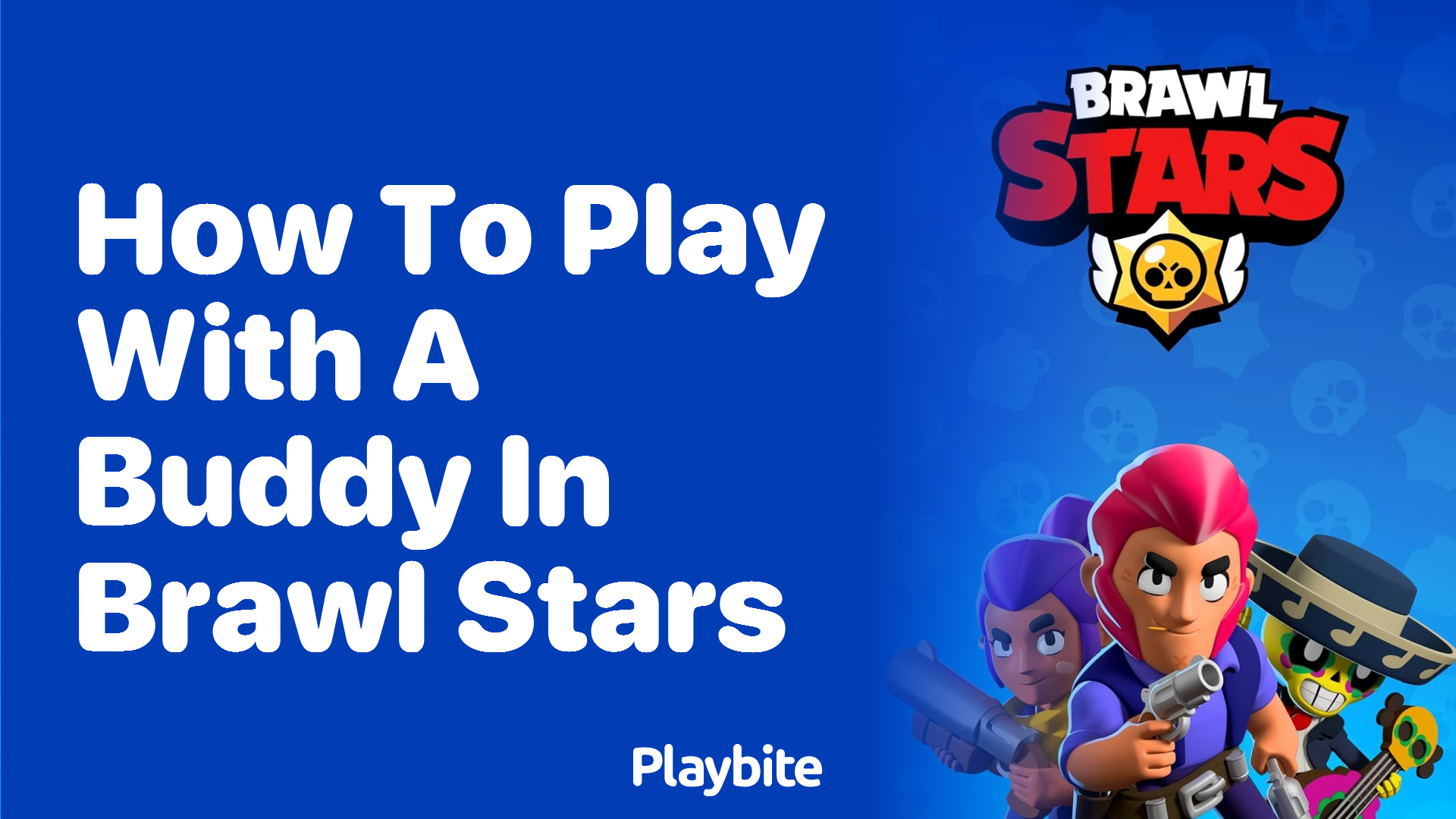 How to Play with a Buddy in Brawl Stars: A Fun Guide