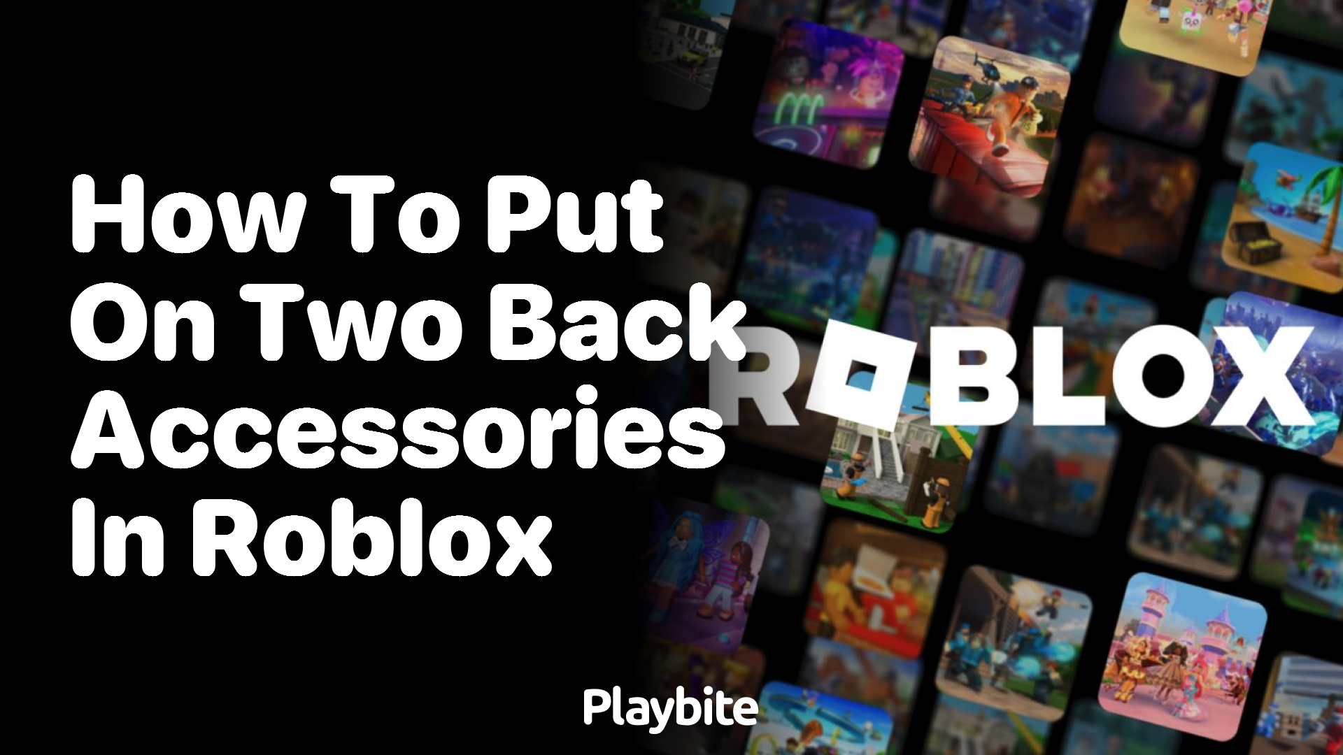 How to put on two back accessories in Roblox? Playbite