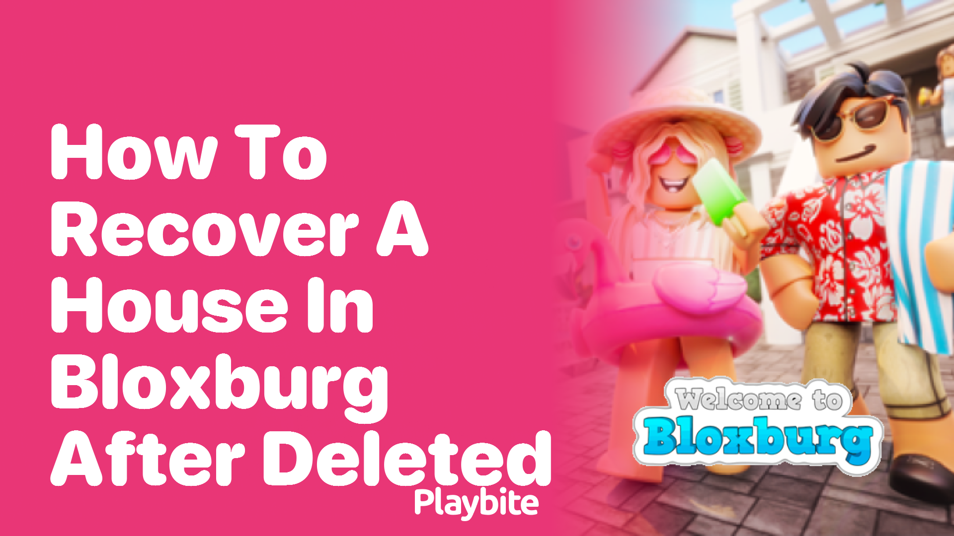 How to Recover a House in Bloxburg After It’s Deleted