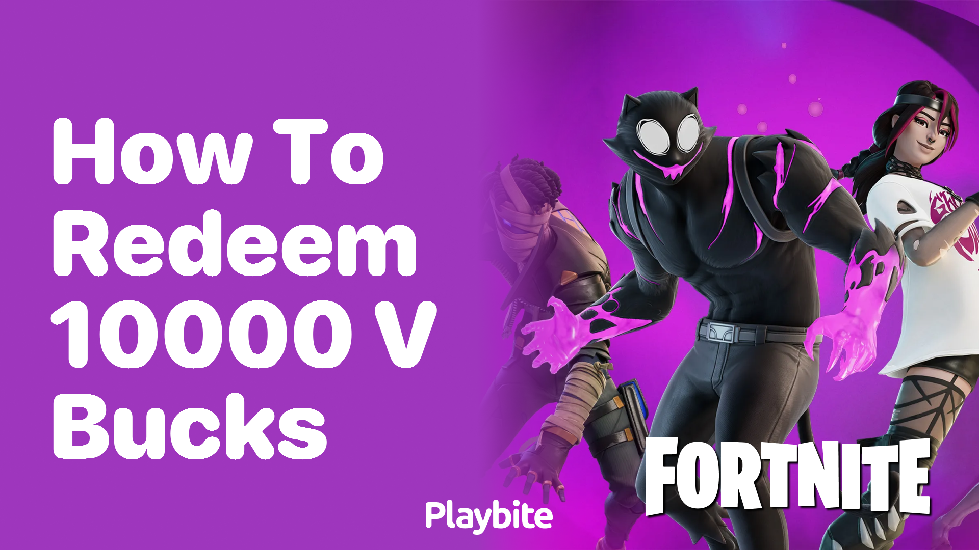 How to Redeem 10000 V-Bucks in Fortnite