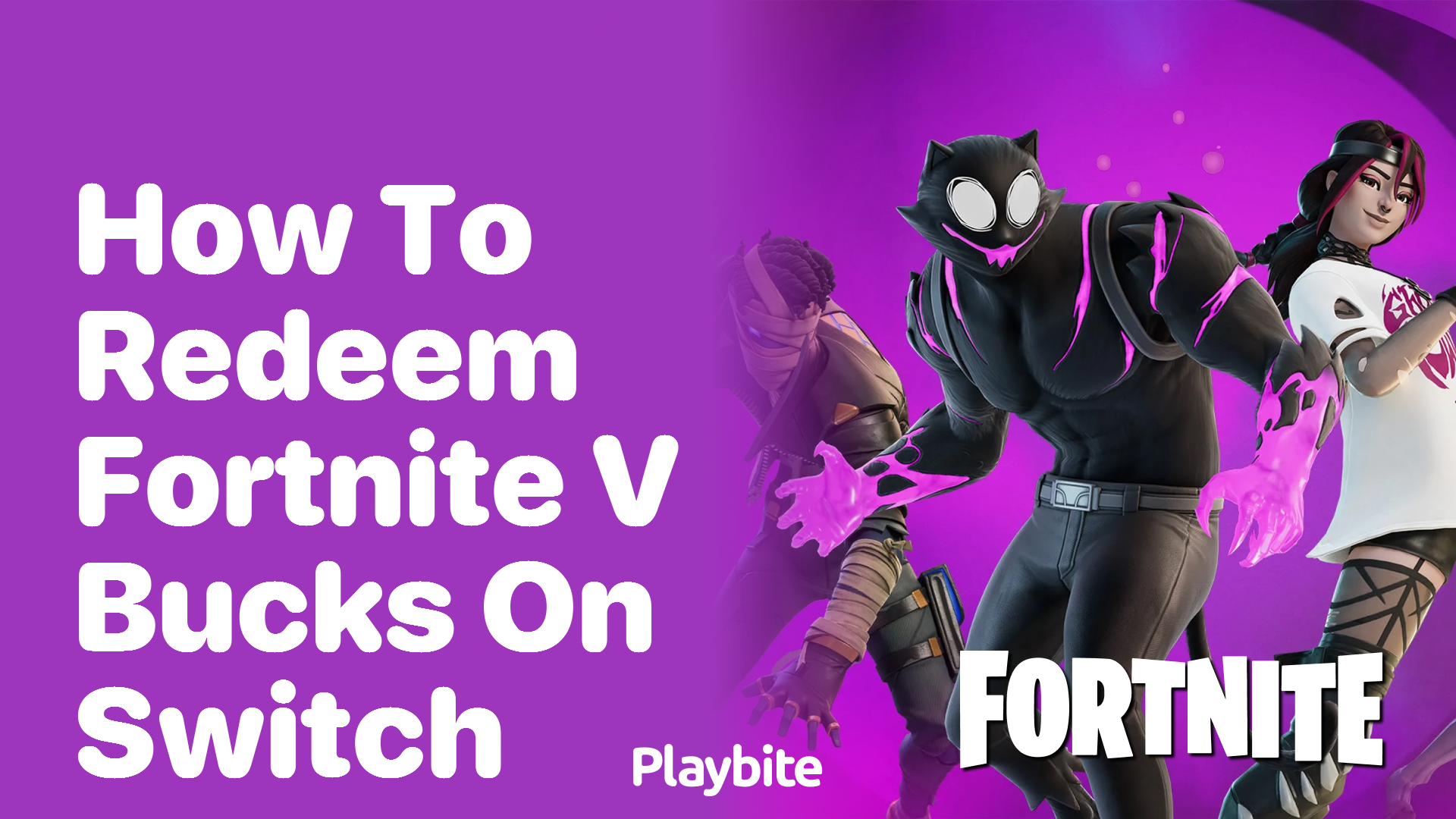 How to Redeem Fortnite V-Bucks on Switch: A Simple Guide
